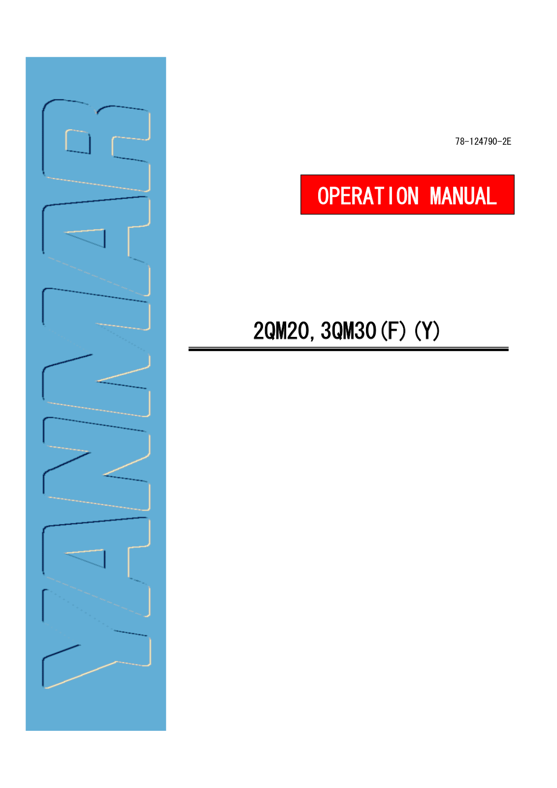 Yanmar 3QM30F, 2QM20F, 2QM20Y, 3QM30Y Operation Manual