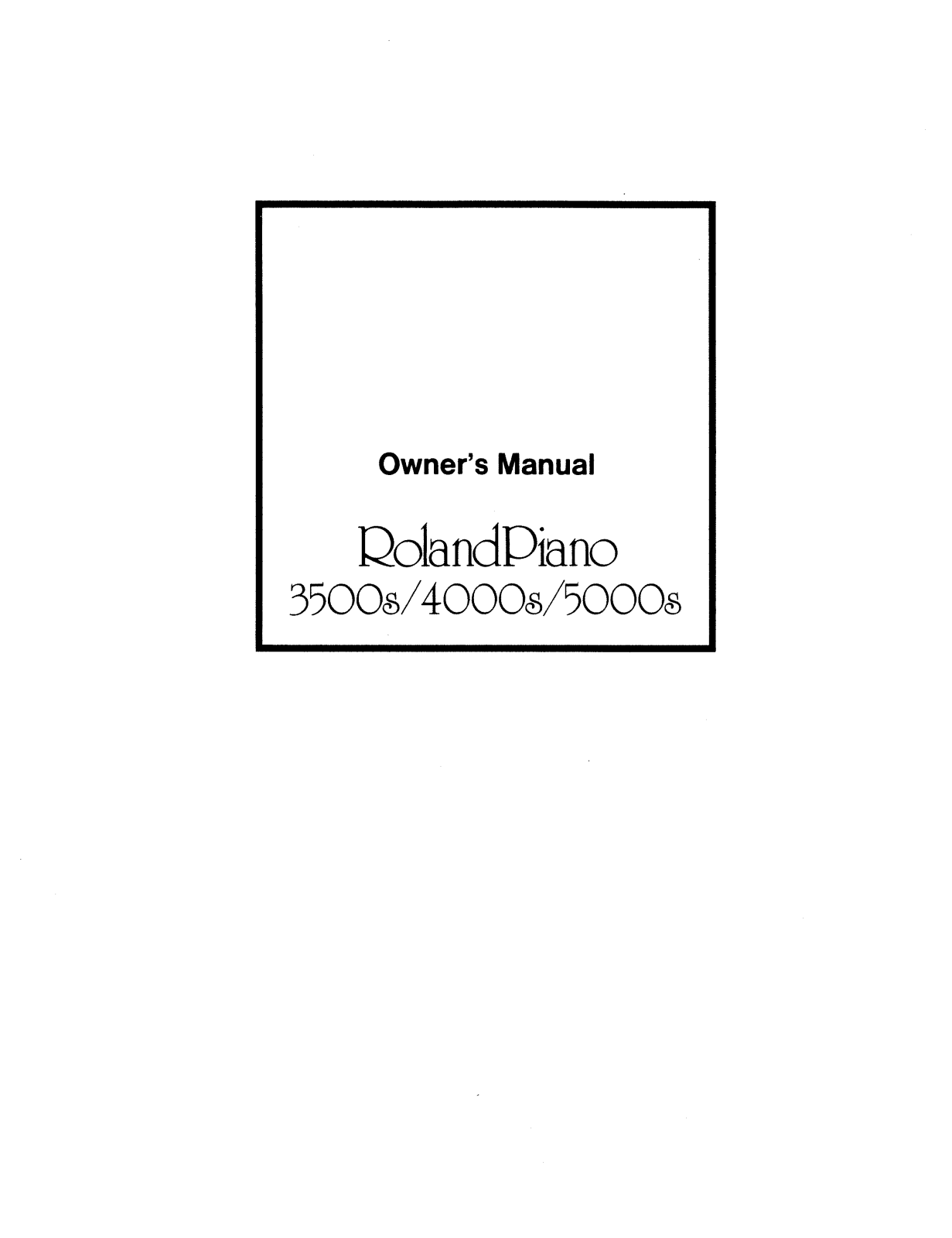 Roland Corporation HP-3500S, HP-4000S, HP-5000S Owner's Manual