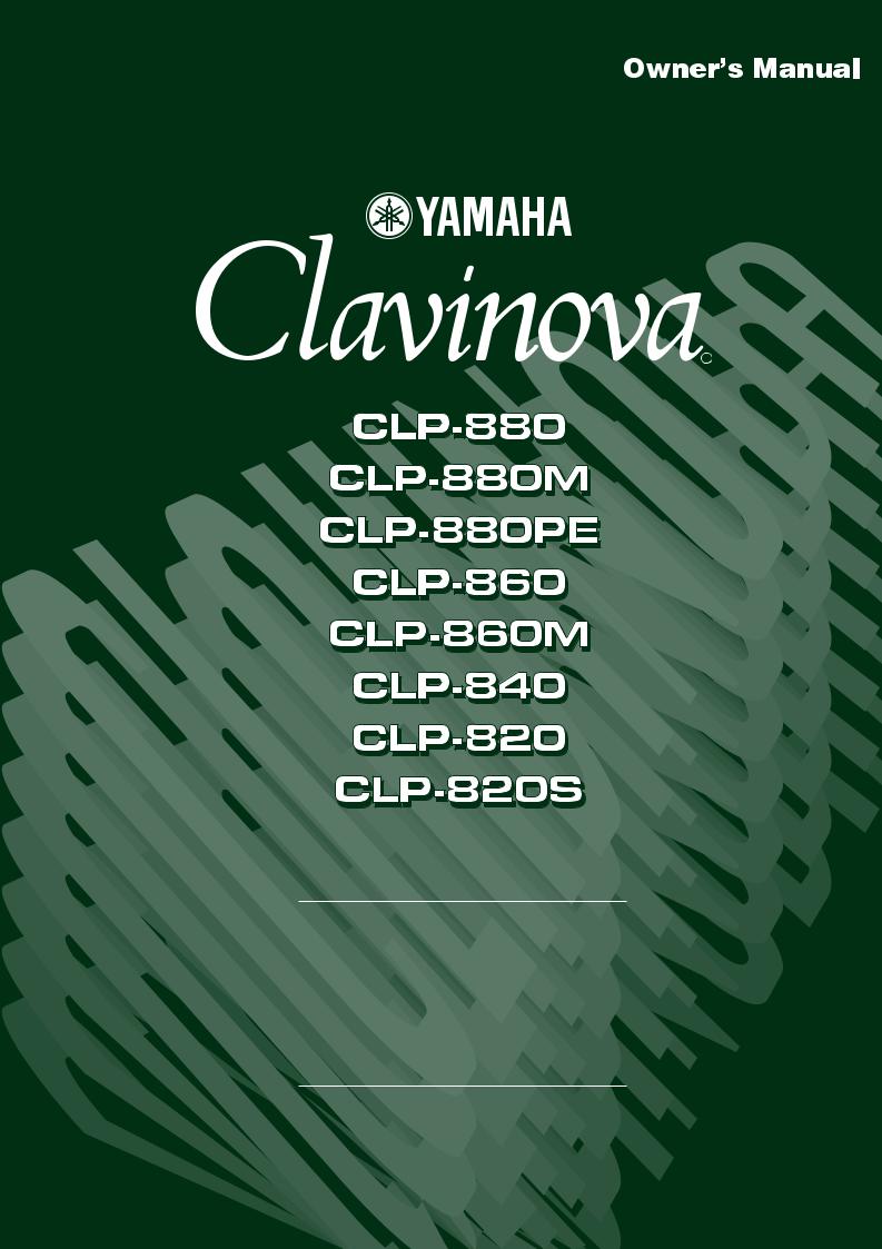 Yamaha CLP - 860M, CLP - 840, CLP-820S, CLP - 880M, CLP - 860 User Manual