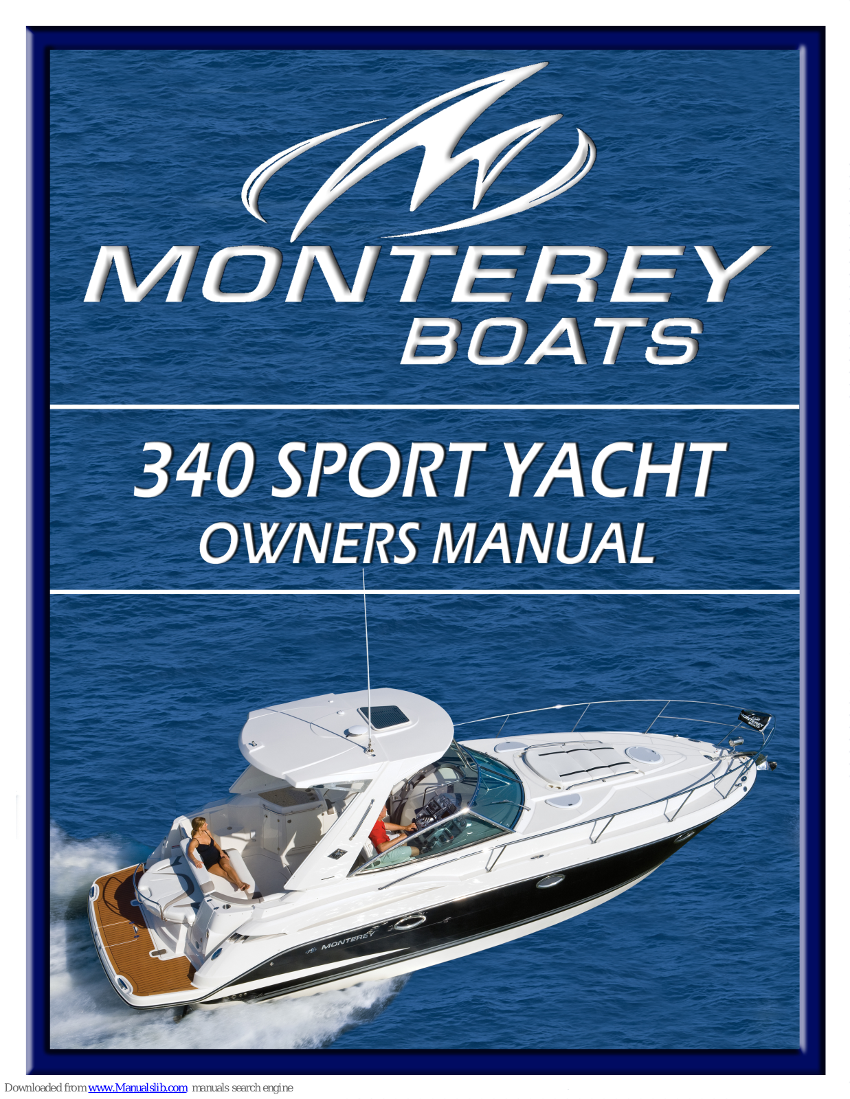 MONTGOMERY BOATS 340 SPORT YACHT Owner's Manual