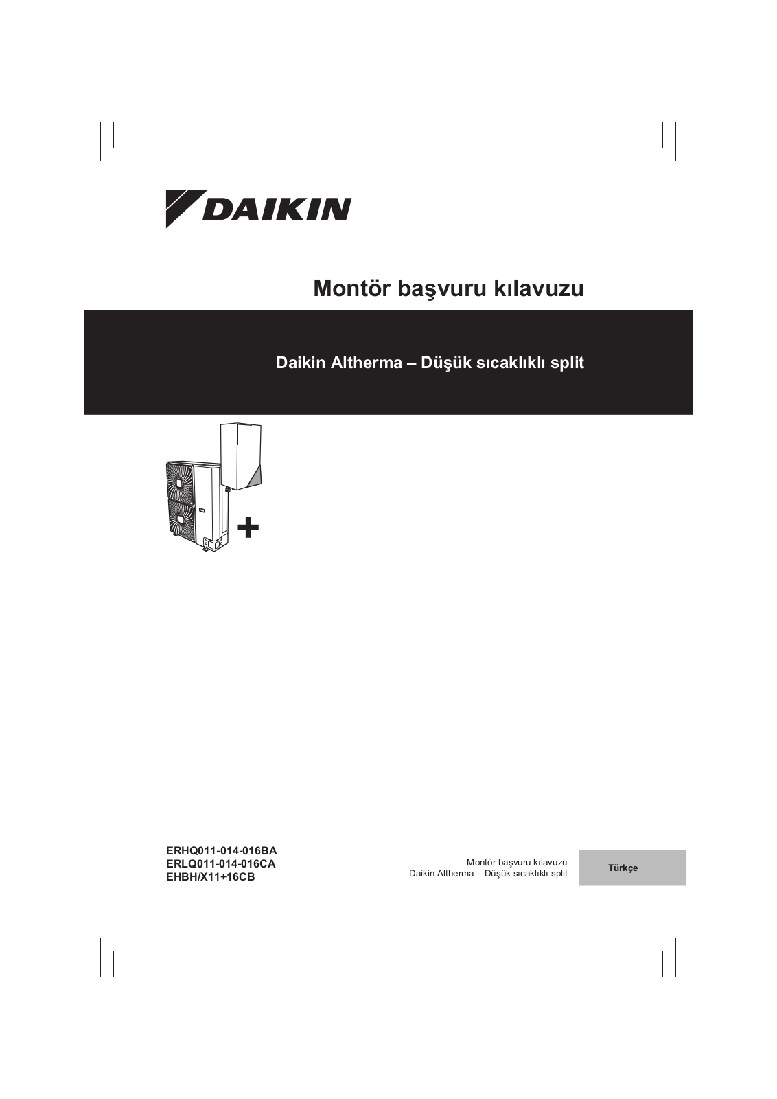 Daikin ERHQ011-014-016BA, ERLQ011-014-016CA, EHBH/X11 16CB Installer reference guide