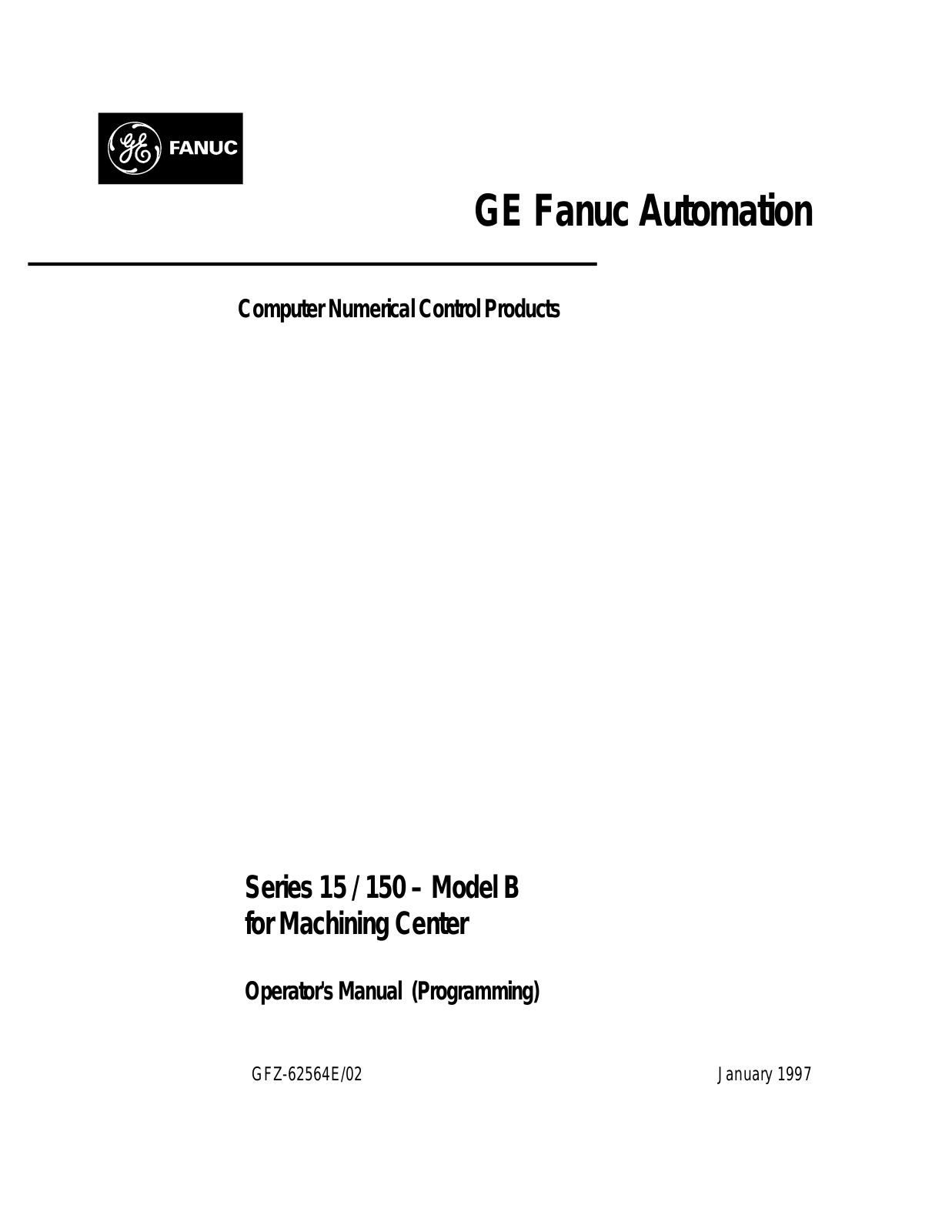 fanuc GFZ-62564E-02 OPERATOR'S MANUAL