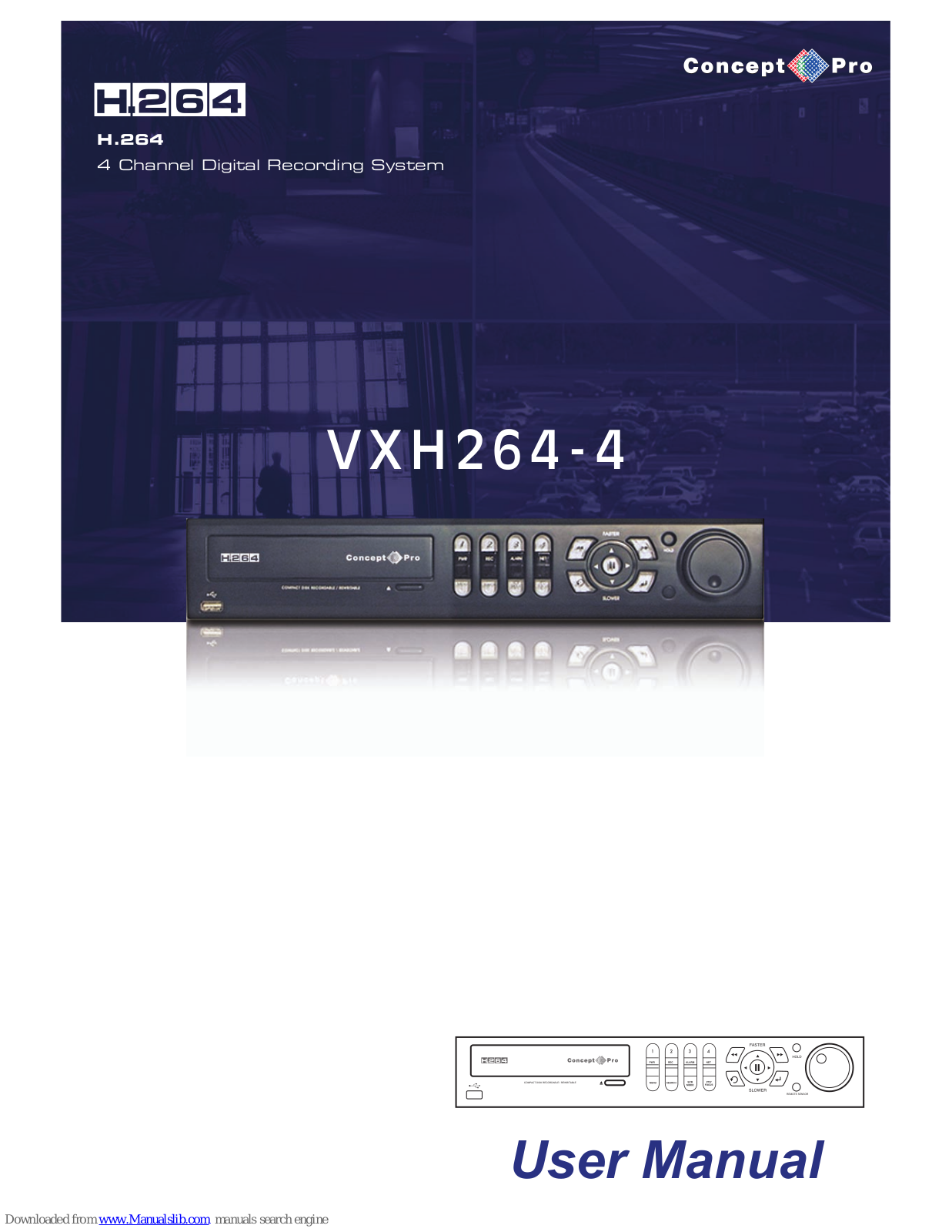 Concept Pro VXH264-4 User Manual - ManualMachine.com