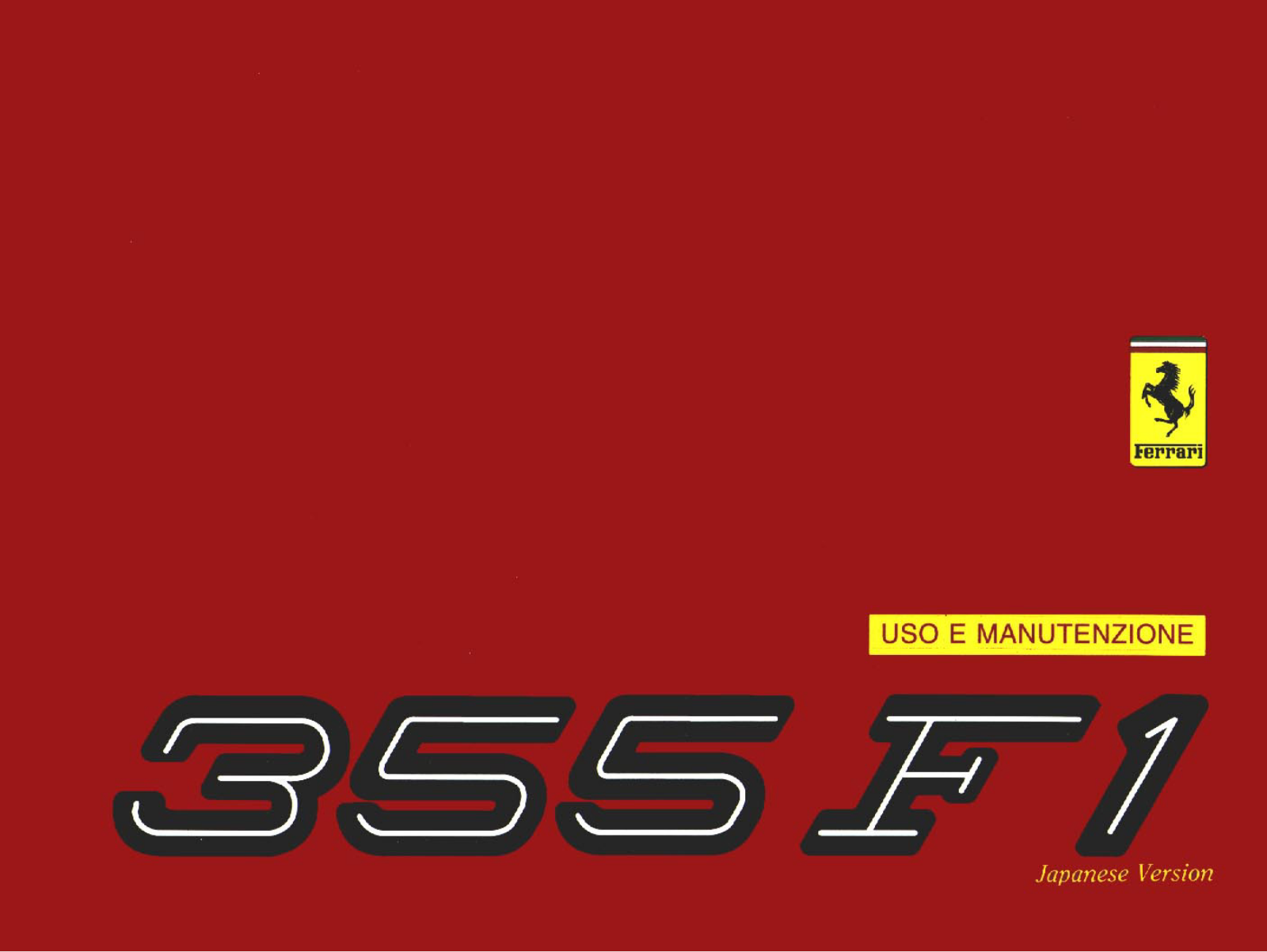 Ferrari F355 F1 berlinetta, F355 F1 GTS, F355 F1 spider Owner's Manual