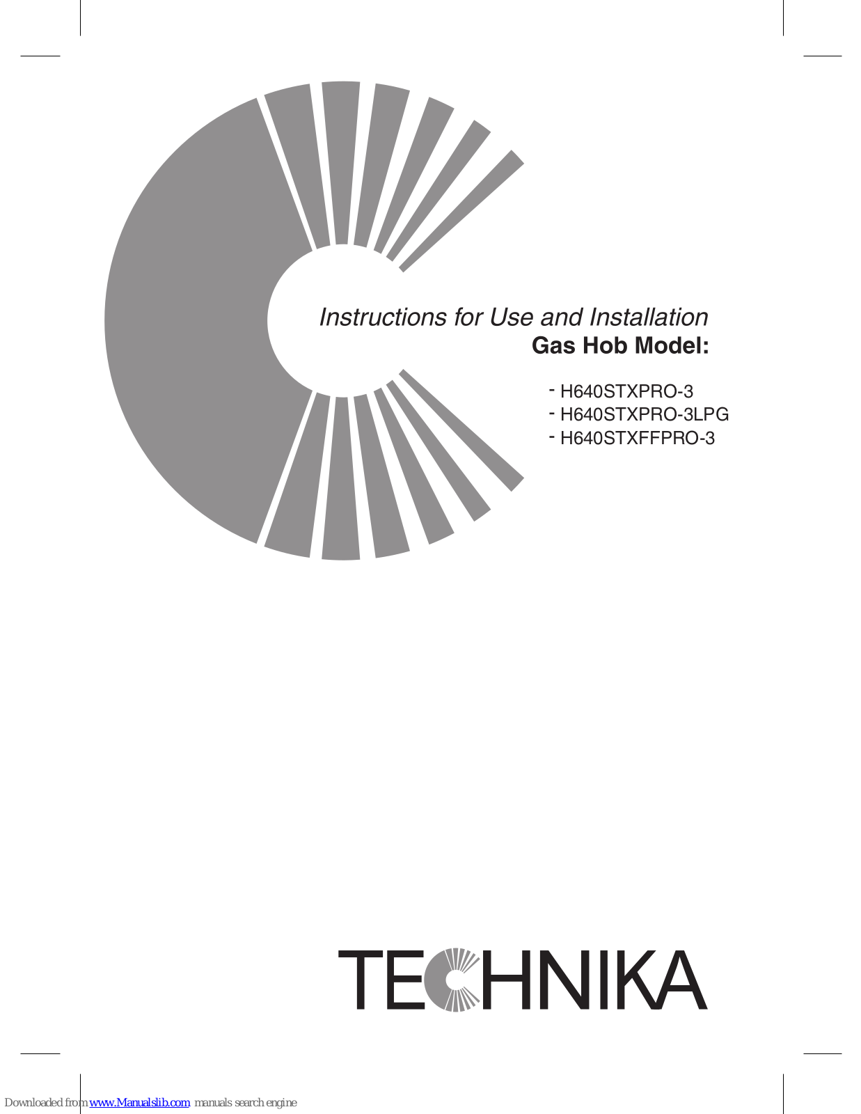 Technika H640STXPRO-3, H640STXFFPRO-3, H640STXPRO-3LPG Instructions For Use And Installation