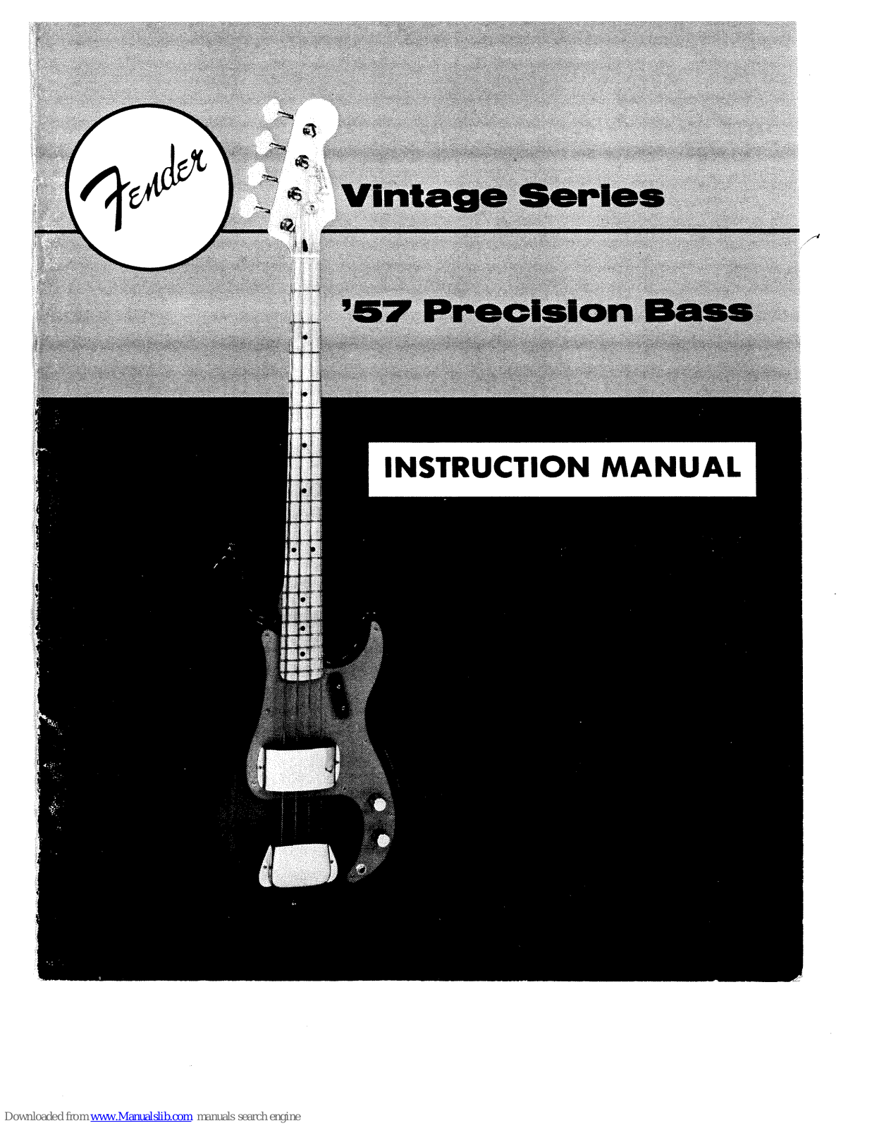 Fender 57 Precision, Precision Bass, Vintage '57 Precision Bass Instruction Manual