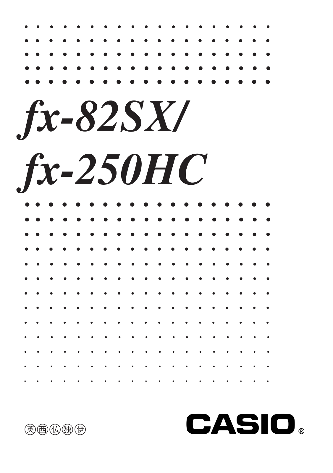 Casio FX-82SX, fx-250hc User Manual