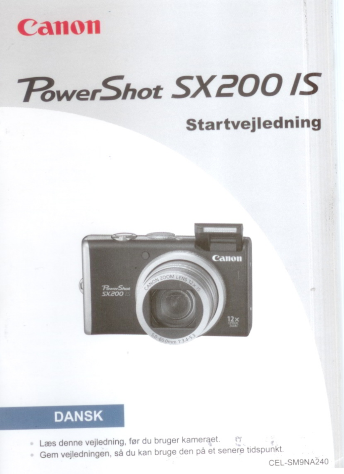 Canon POWERSHOT SX200 IS First steps