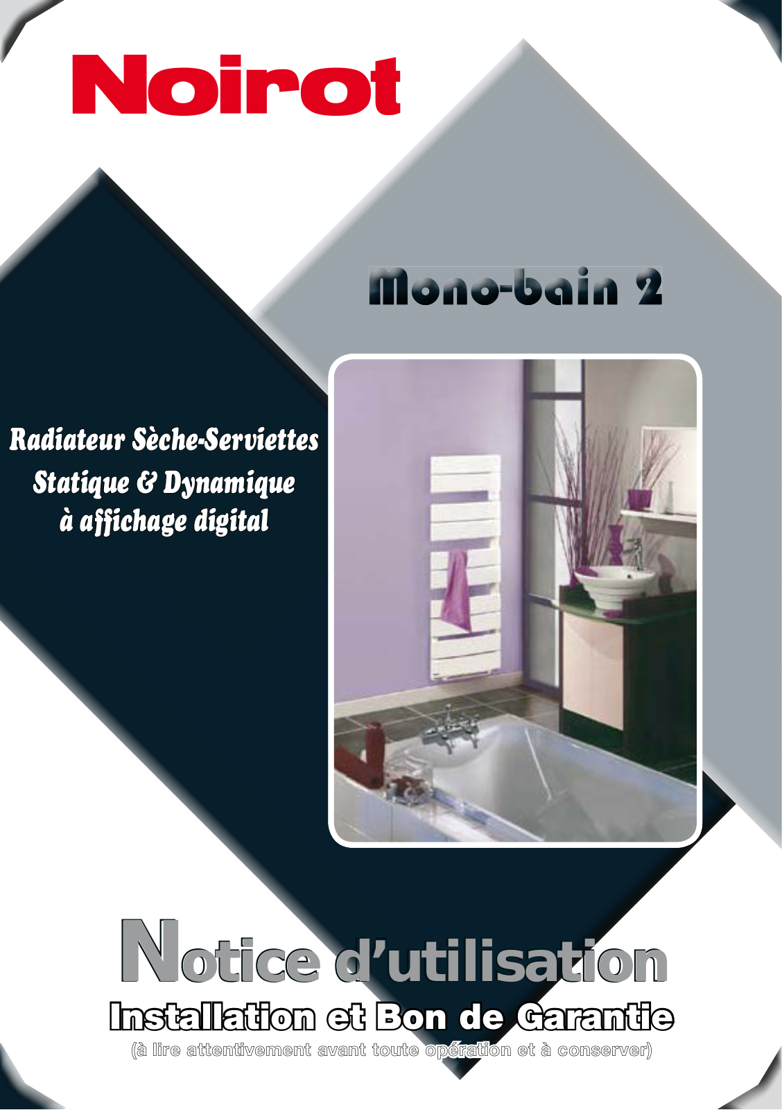 NOIROT Mono-bain 2 User Manual