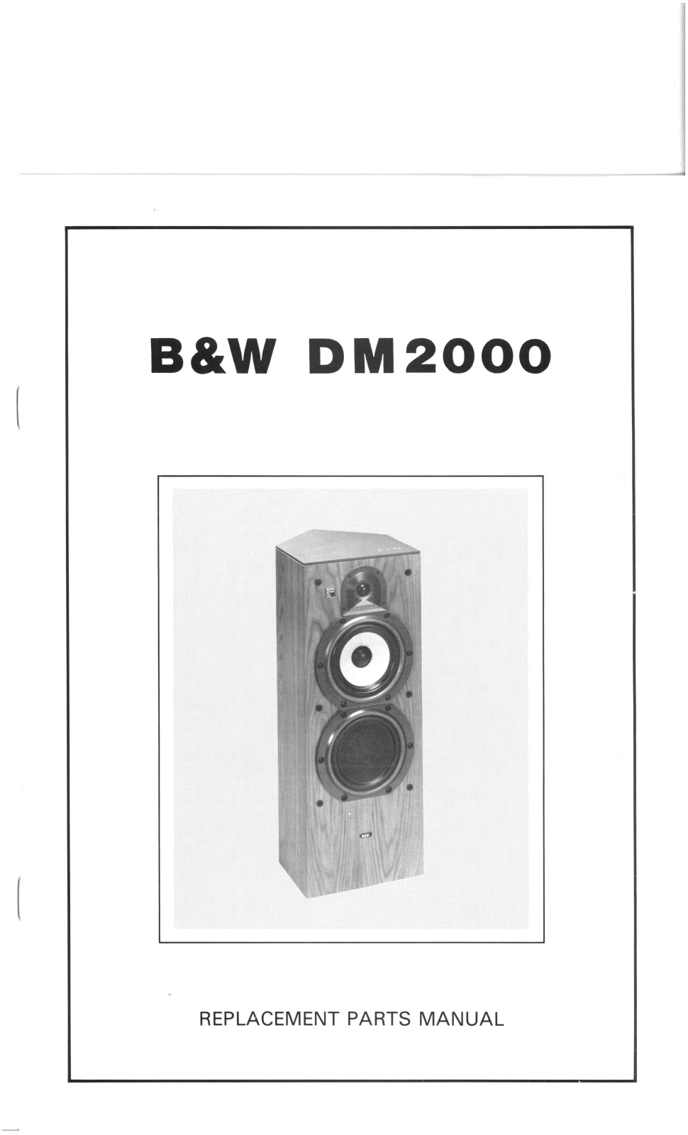 Bowers and Wilkins DM-2000 Service manual