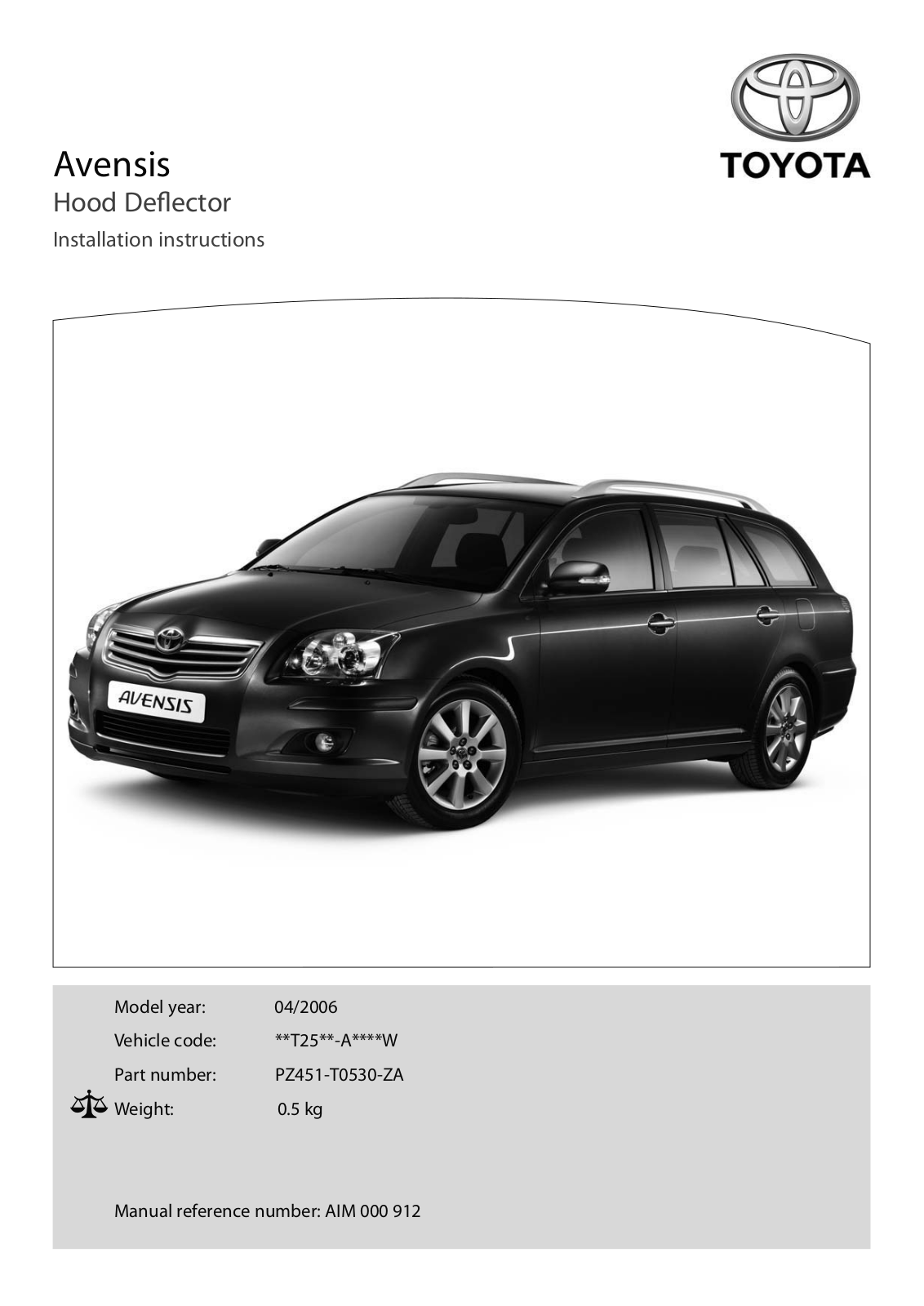 Toyota Avensis Hood Deflector 2006 Owner's Manual