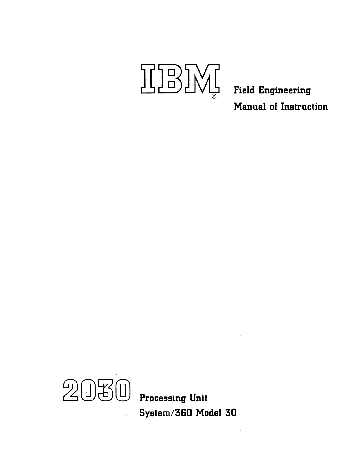 IBM 2030, System/360 30 Manual Of Instruction