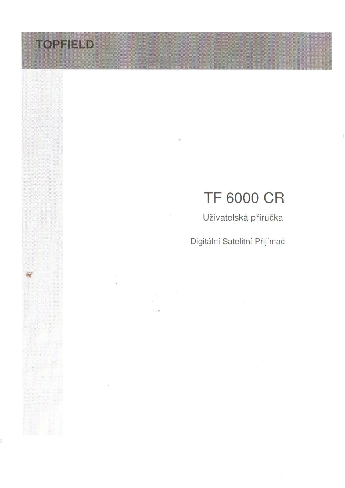 Topfield TF 6000 CR User Manual