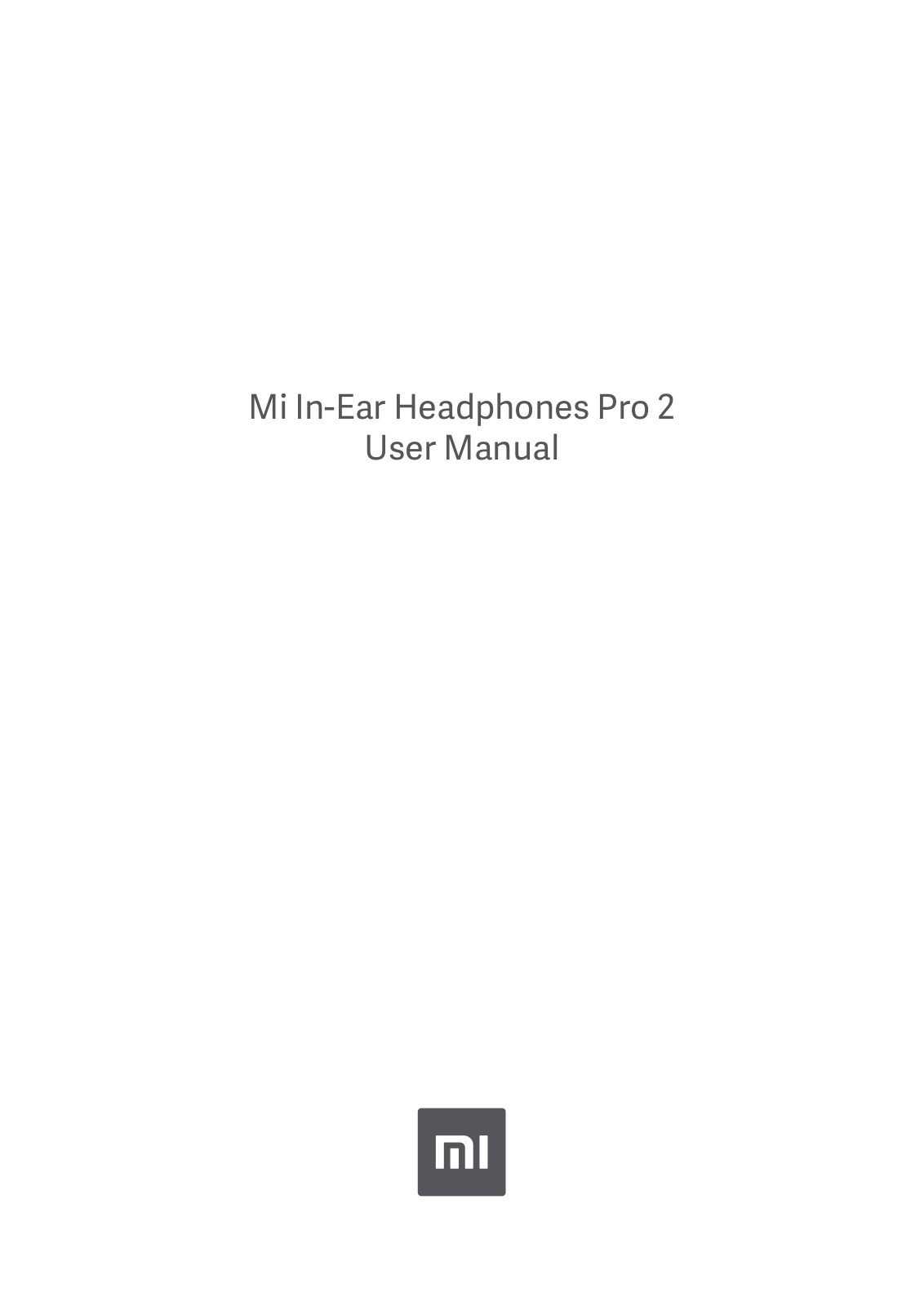 Mi In-Ear Headphones Pro 2 User Manual