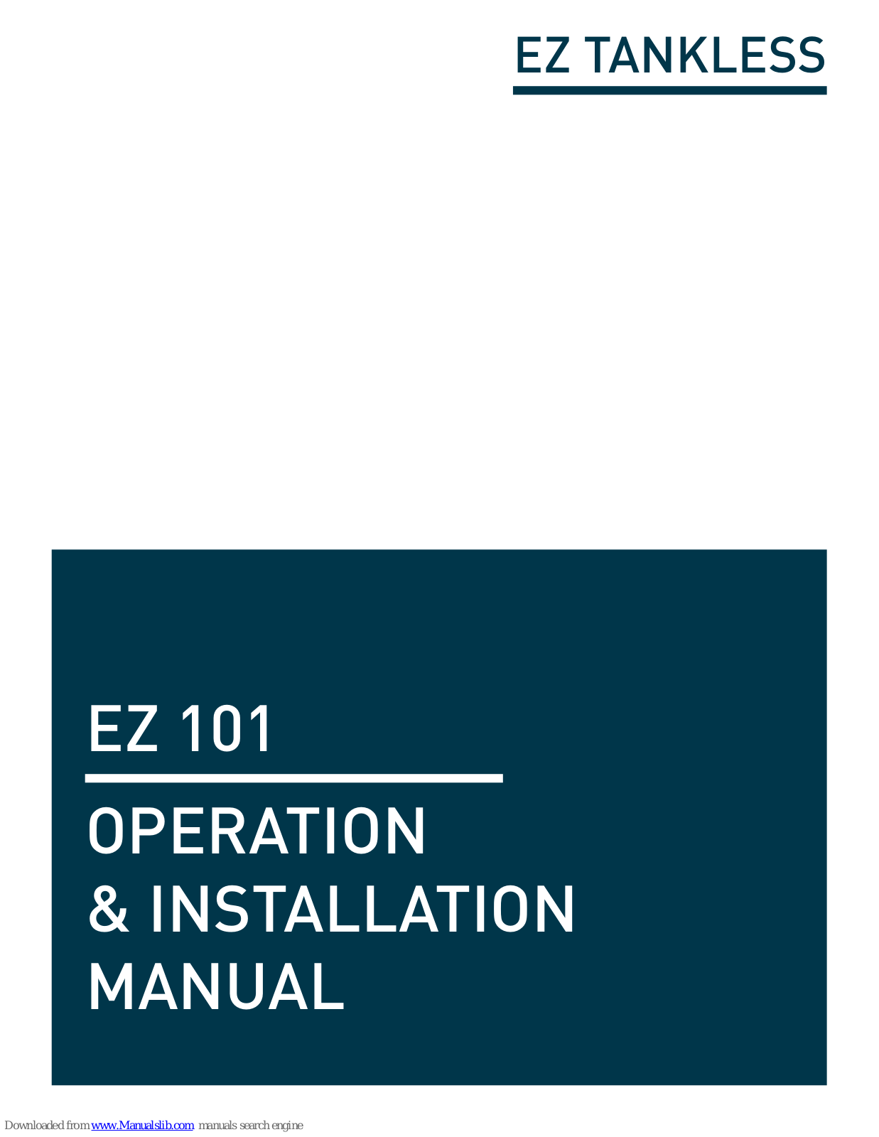 EZ TANKLESS EZ 101 Operation & Installation Manual