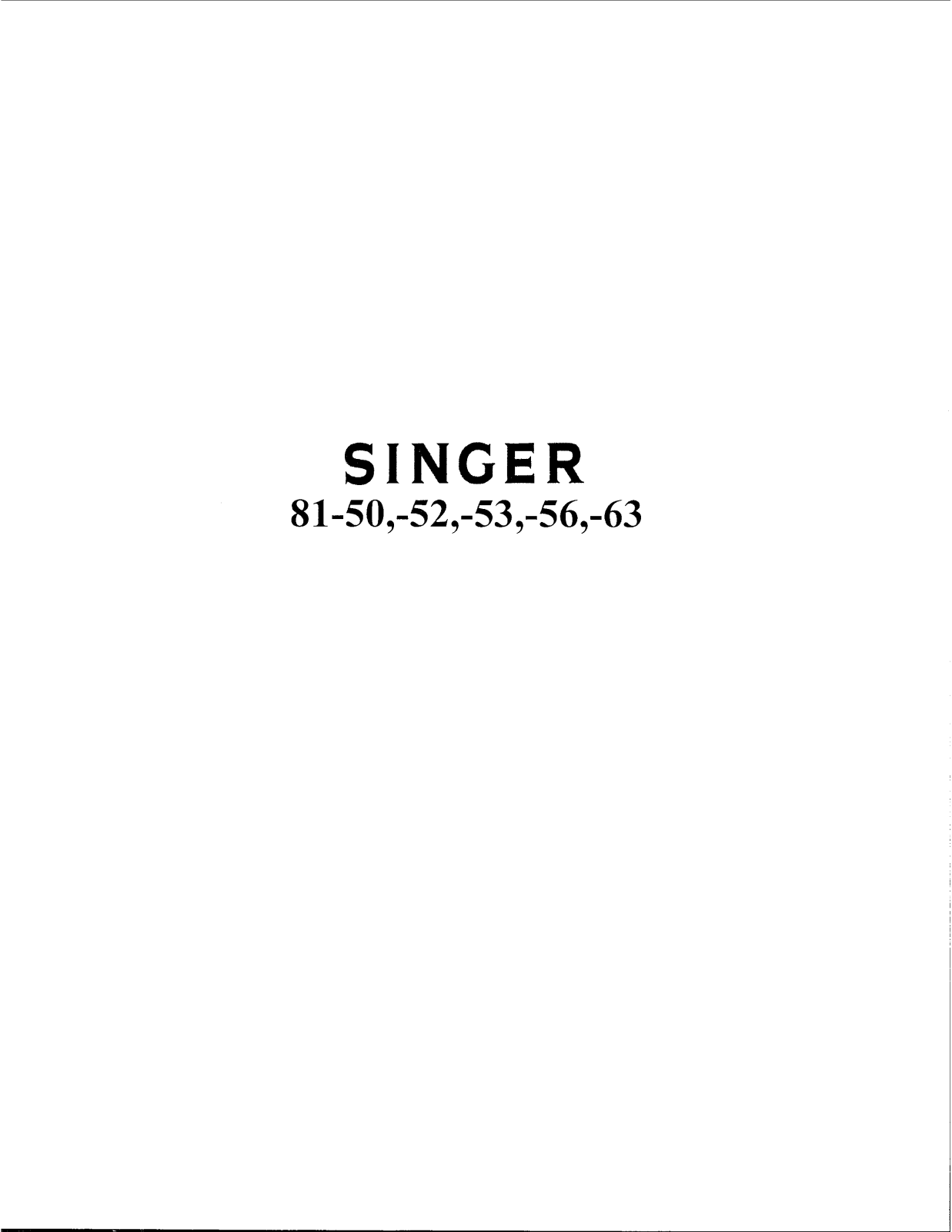 Singer 81-53, 81-63, 81-52, 81-50, 81-56 Instruction Manual