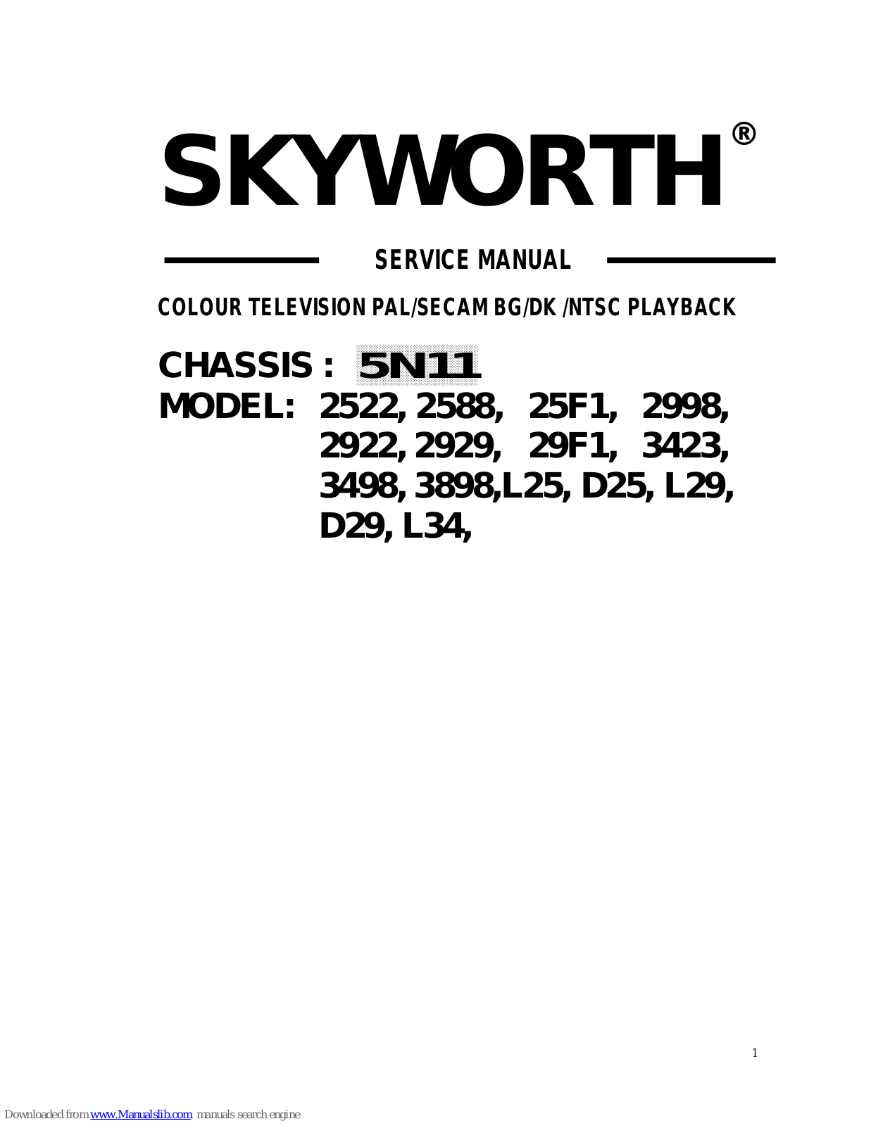 Skyworth 2522,2588,25F1,2998,2929,2922,29F1,3423,3898,3498,L25,L29,D25,L34,D29 Service Manual