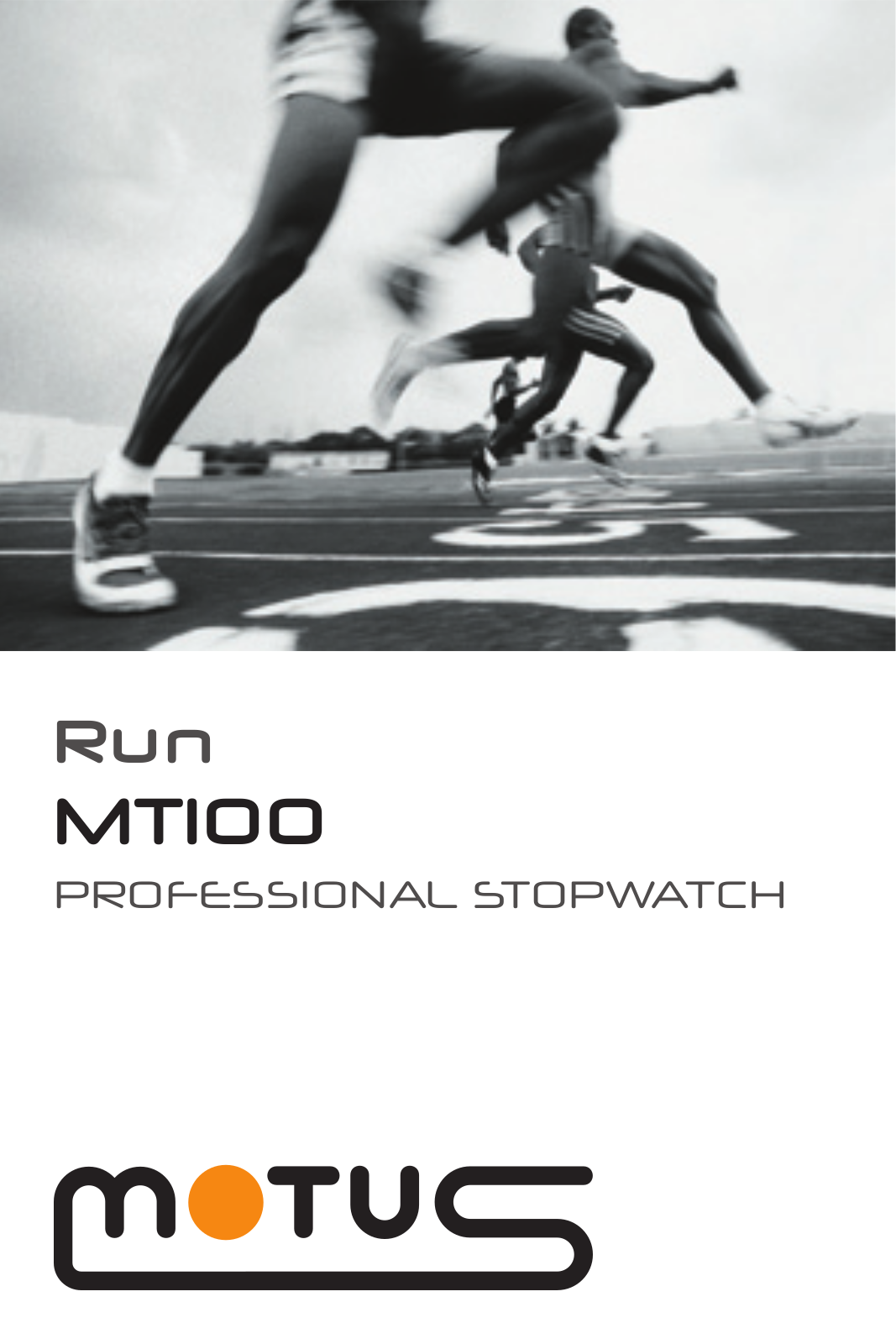 Motus MT100 Run User Manual