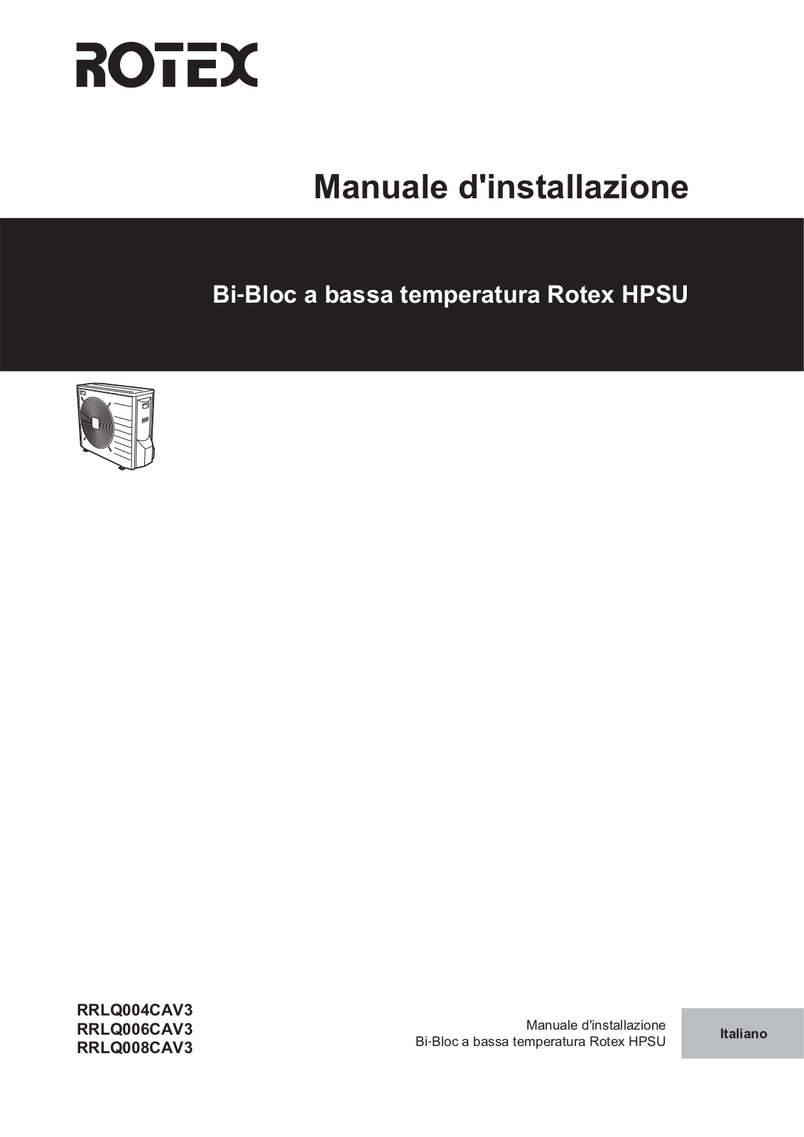 Daikin RRLQ004CAV3, RRLQ006CAV3, RRLQ008CAV3 Installation manuals