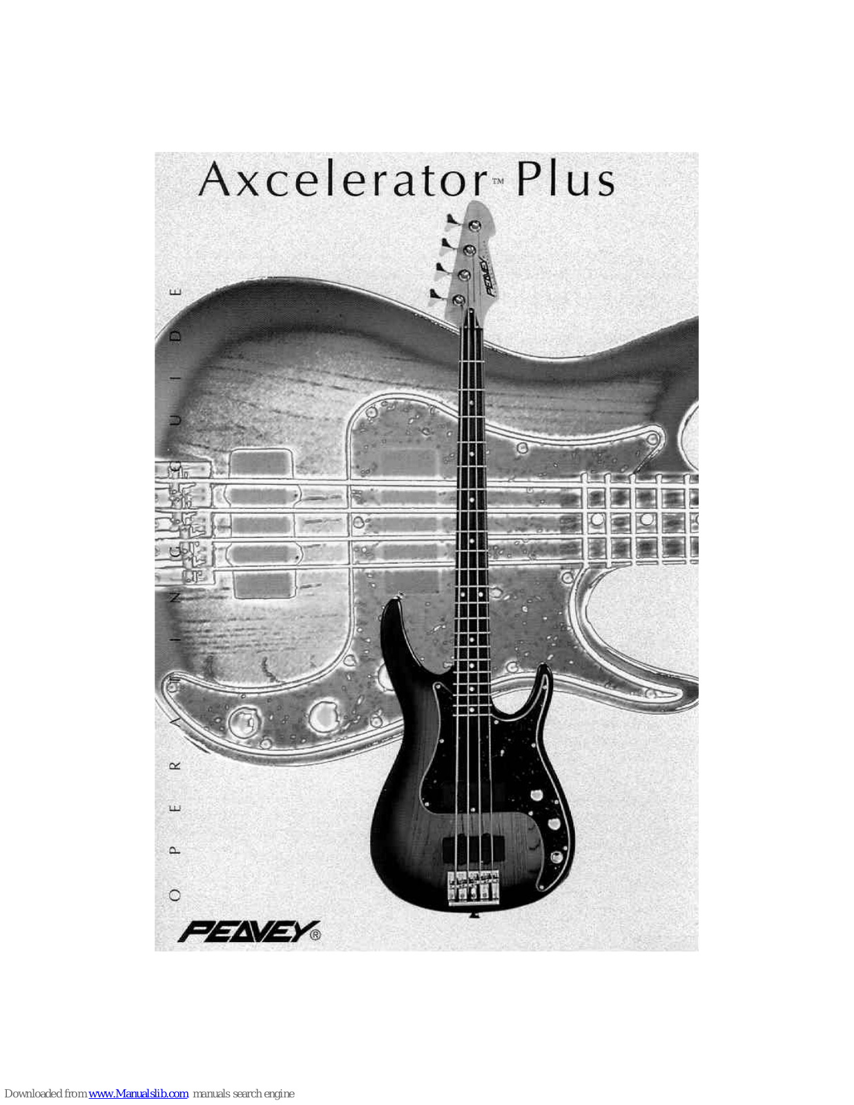 Peavey Axcelerator Axcelerator Plus, Axcelerator Plus Operating Manual