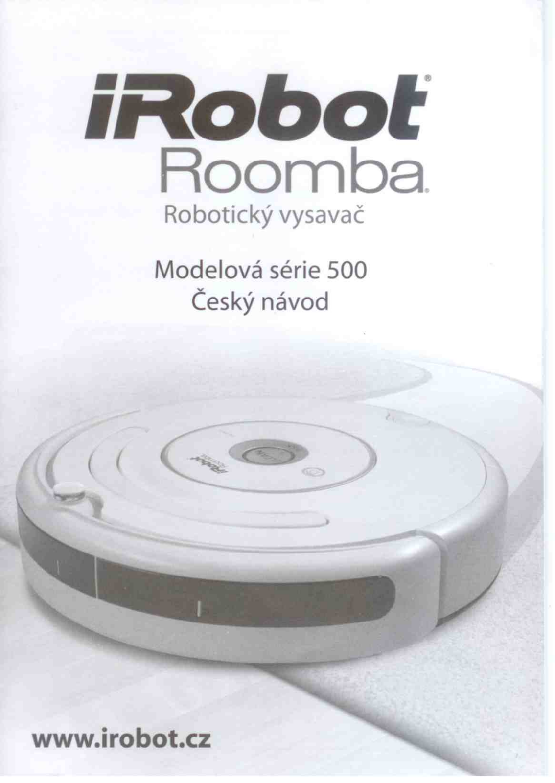 Irobot ROOMBA 562 PET, ROOMBA 550, ROOMBA 560, ROOMBA 545, ROOMBA 570 User Manual