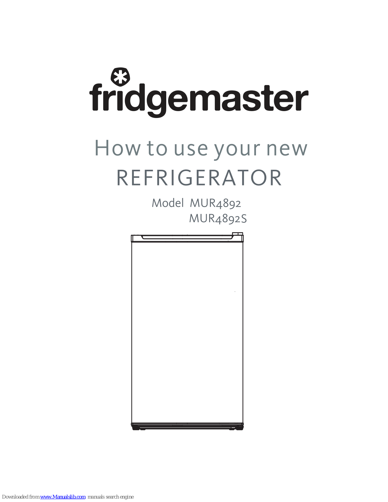 Fridgemaster MUR4892, MUR4892S User Manual - ManualMachine.com