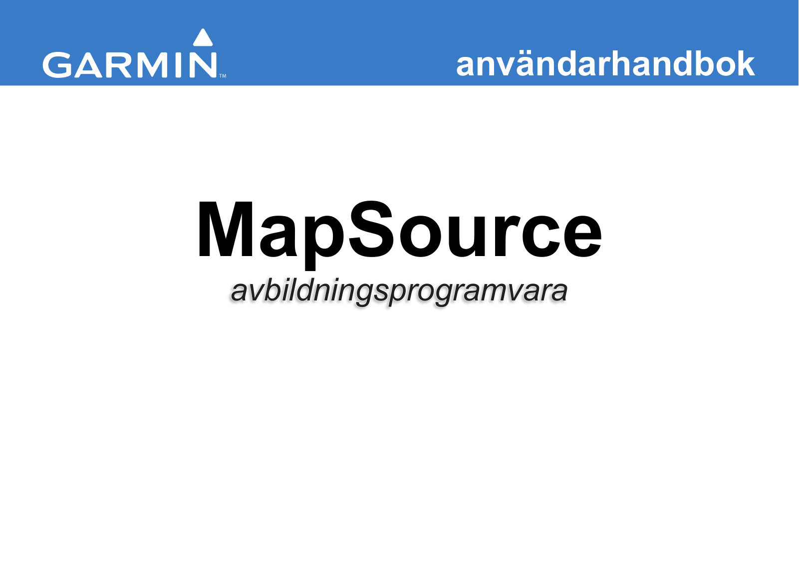 Garmin MAPSOURCE User Manual