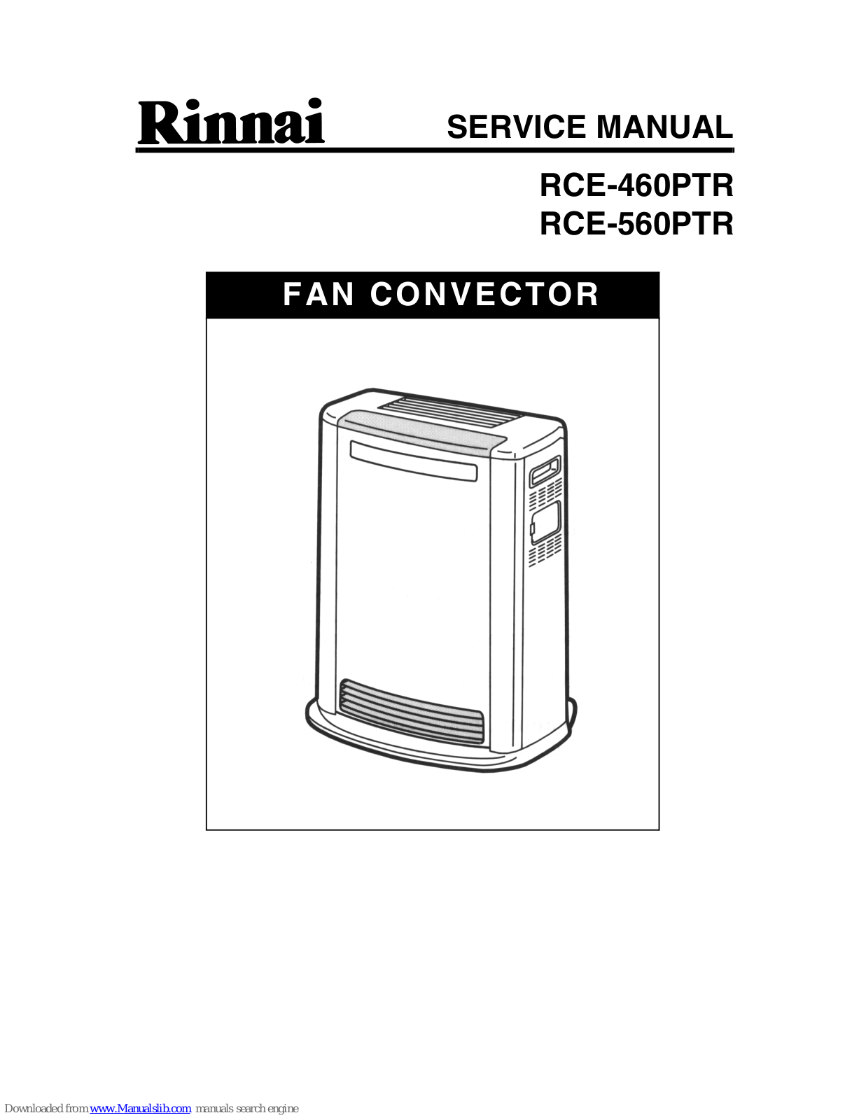 Rinnai RCE-460PTR, RCE-560PTR Service Manual