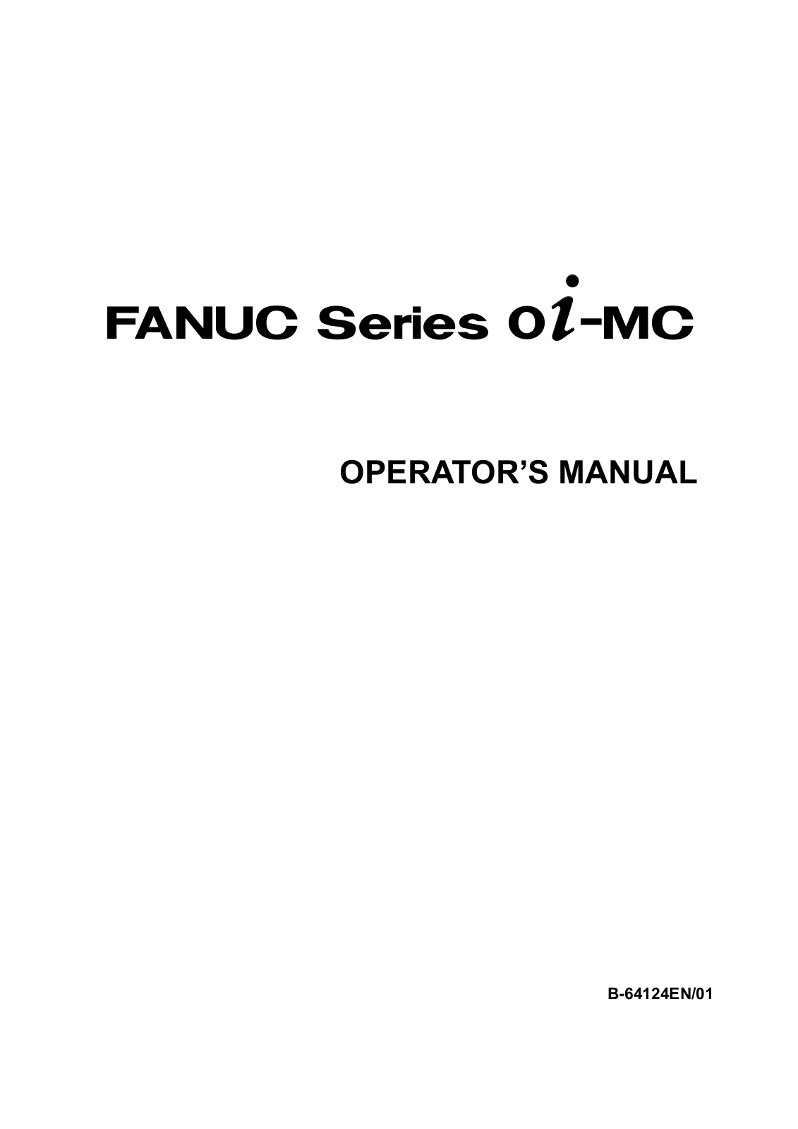 FANUC Series 0i-MC OPERATOR'S MANUAL