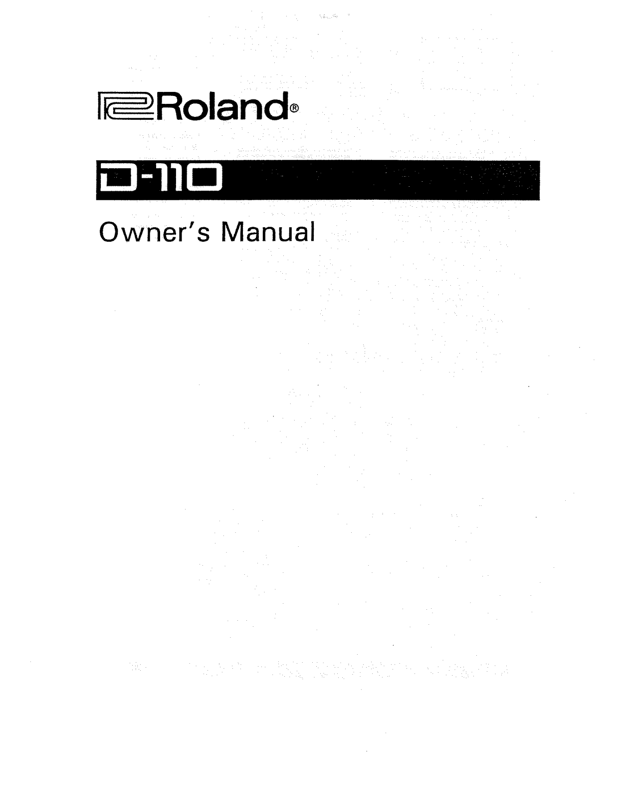 Roland Corporation D-110 Owner's Manual