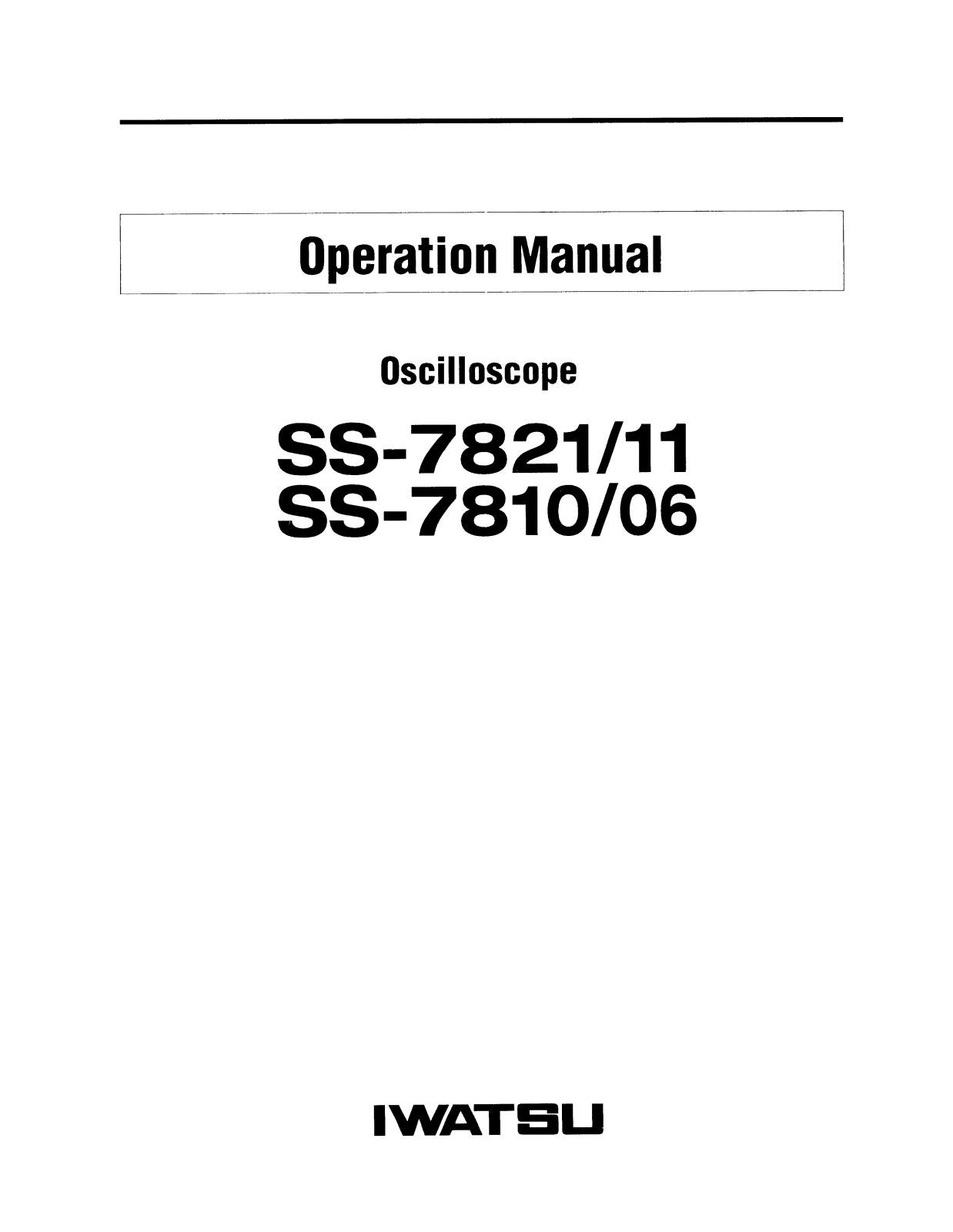 Iwatsu SS-7806, SS-7811, SS-7821, SS-7810 User Manual