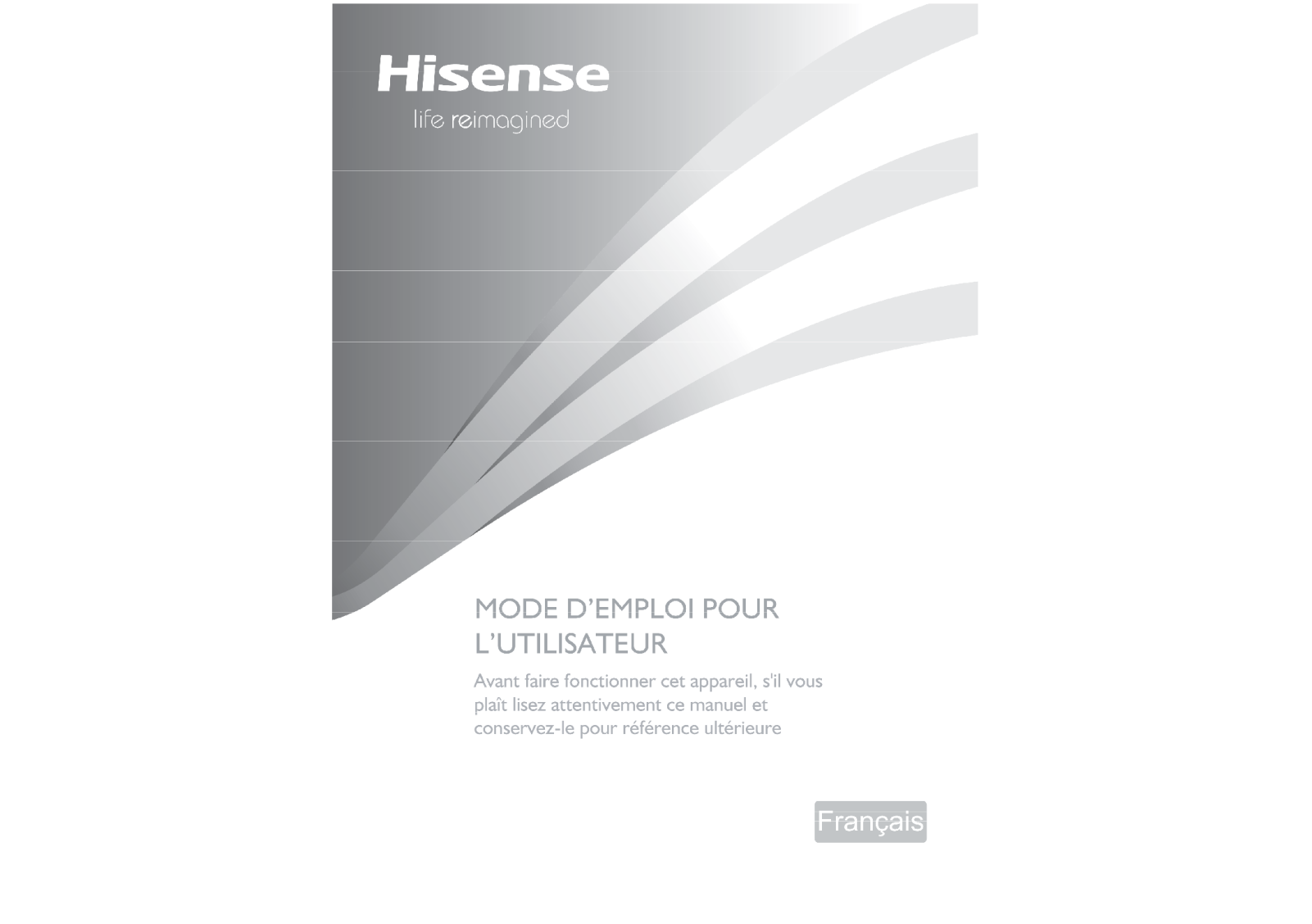 Hisense FC124D4AW1, FC319D4AW1, FC181D4AW1, RF528N4WC1, FC252D4AW1 User Manual