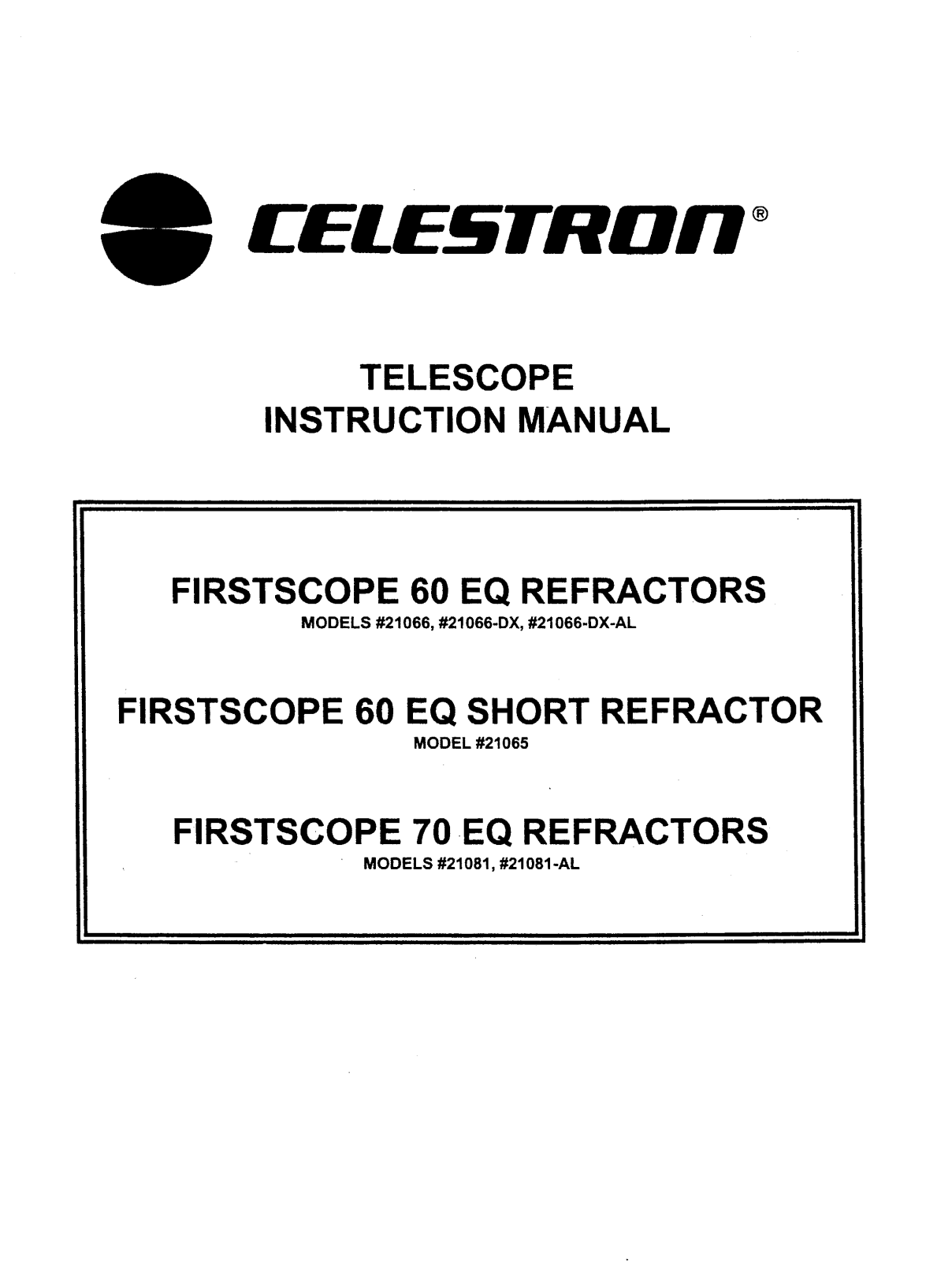 Celestron 21066-DX, 21065, 21081, 21081-AL, 21066-DX-AL User Manual