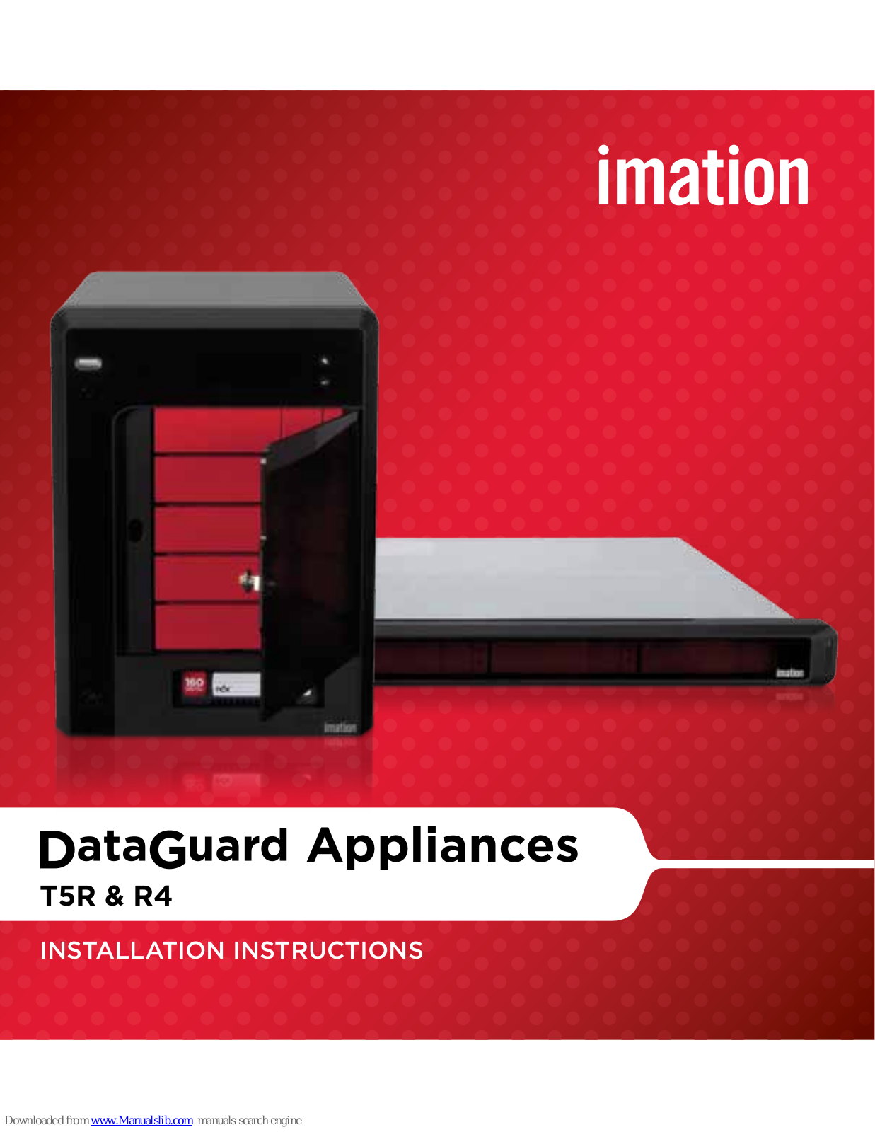 Imation T5R, R4, DataGuard T5R, DataGuard R4 Installation Instructions Manual