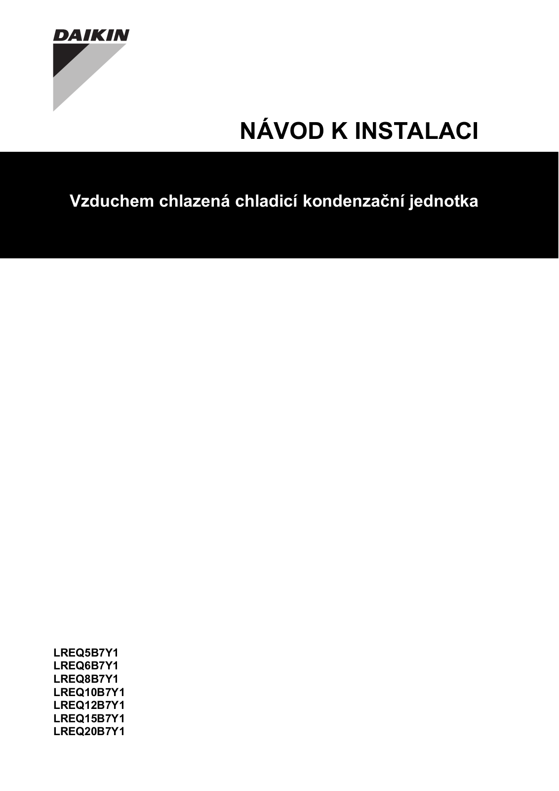 Daikin LREQ5B7Y1, LREQ6B7Y1, LREQ8B7Y1, LREQ10B7Y1, LREQ12B7Y1 Installation manuals