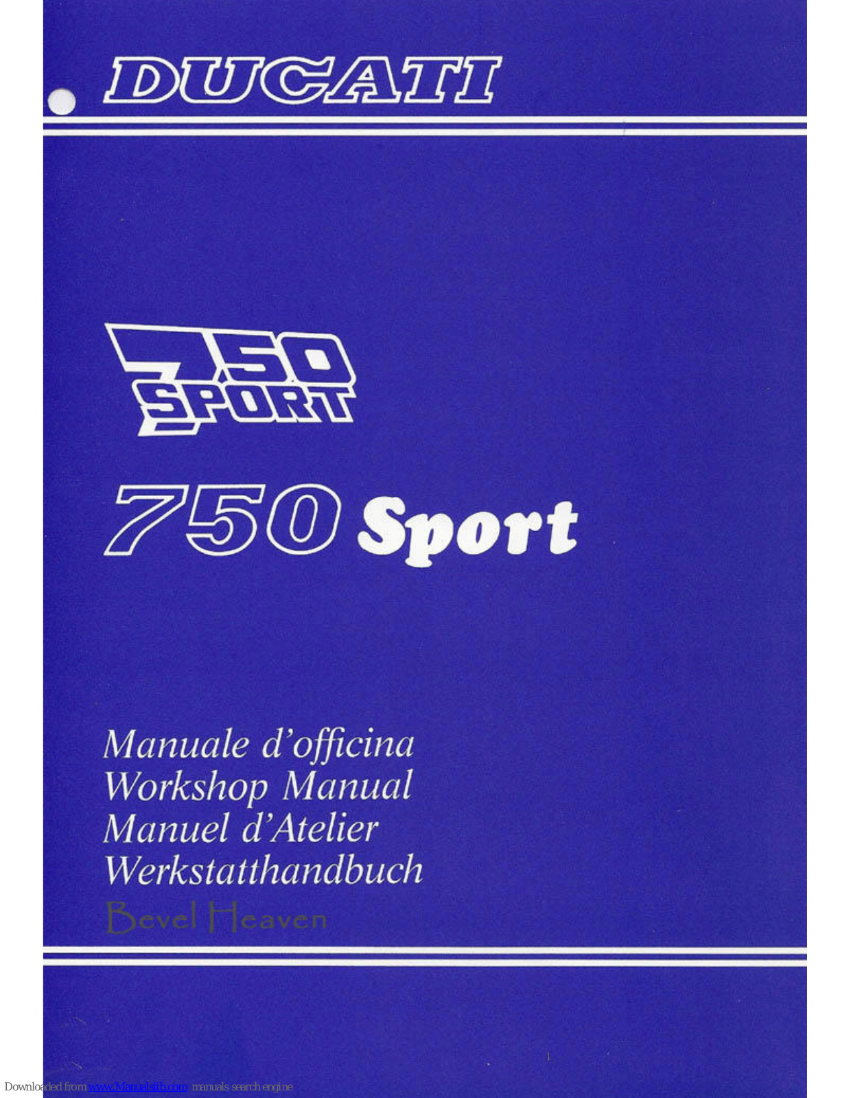 Ducati 750 Sport Bevel Heaven Workshop Manual