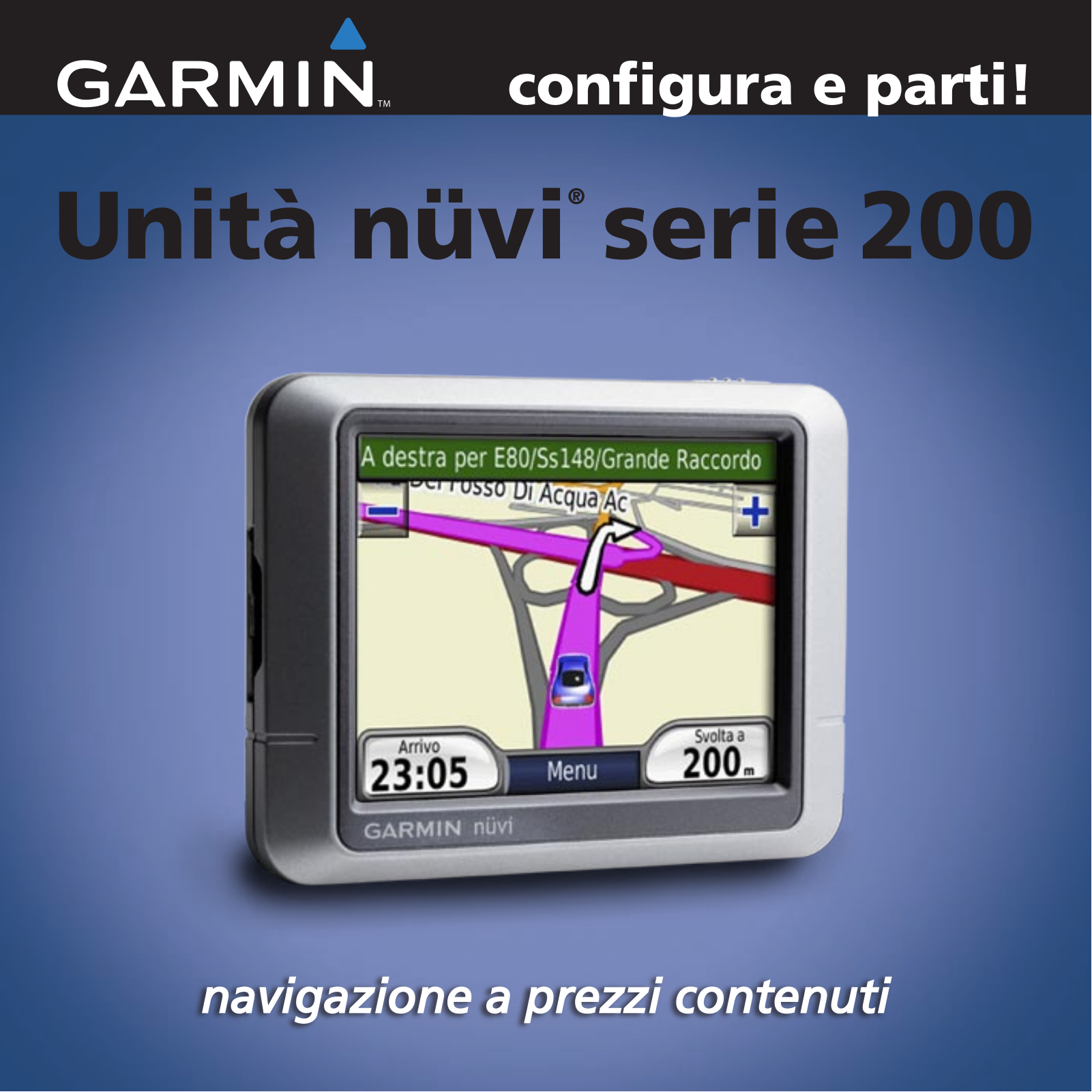 Garmin nüvi 260, nüvi 270, nüvi 200, nüvi 250 Configure and go!