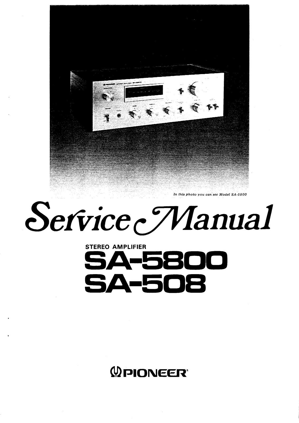 Pioneer SA-5800, SA 508 Service Manual