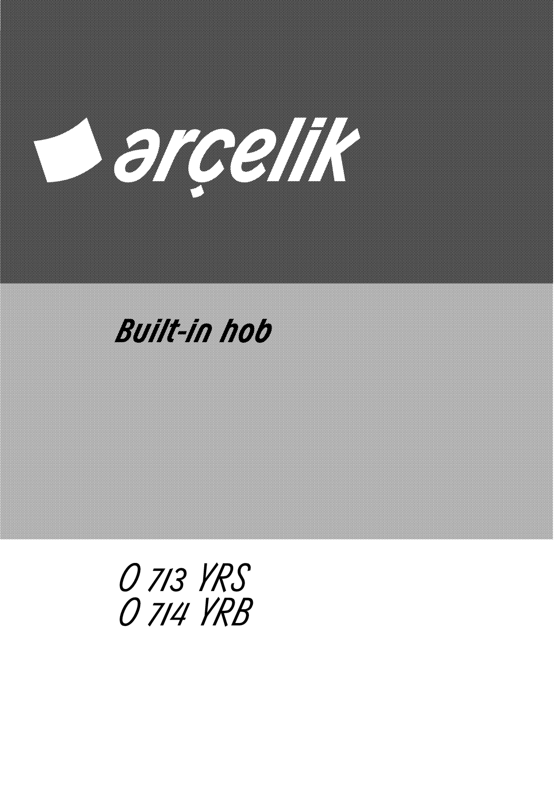 Arçelik O713YRS, O714YRB User manual