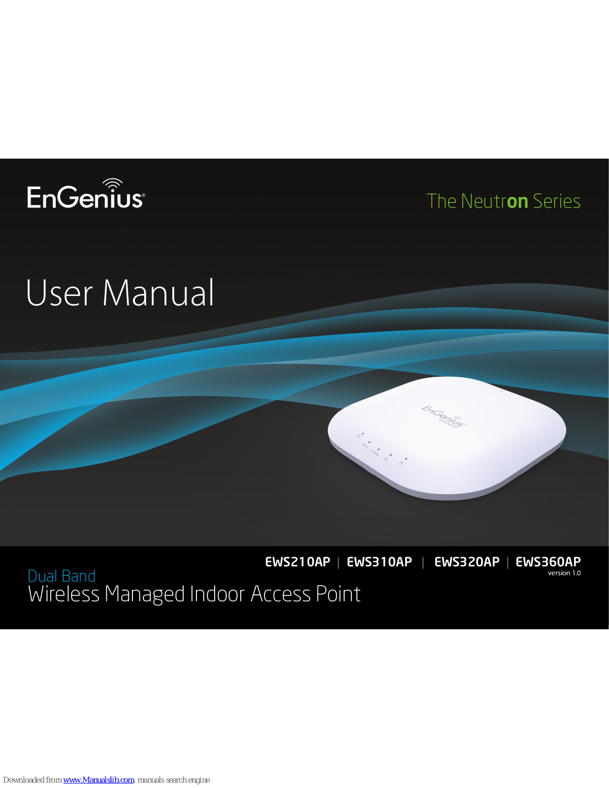 EnGenius Neutron EWS210AP, Neutron EWS310AP, Neutron EWS320AP, Neutron EWS360AP User Manual