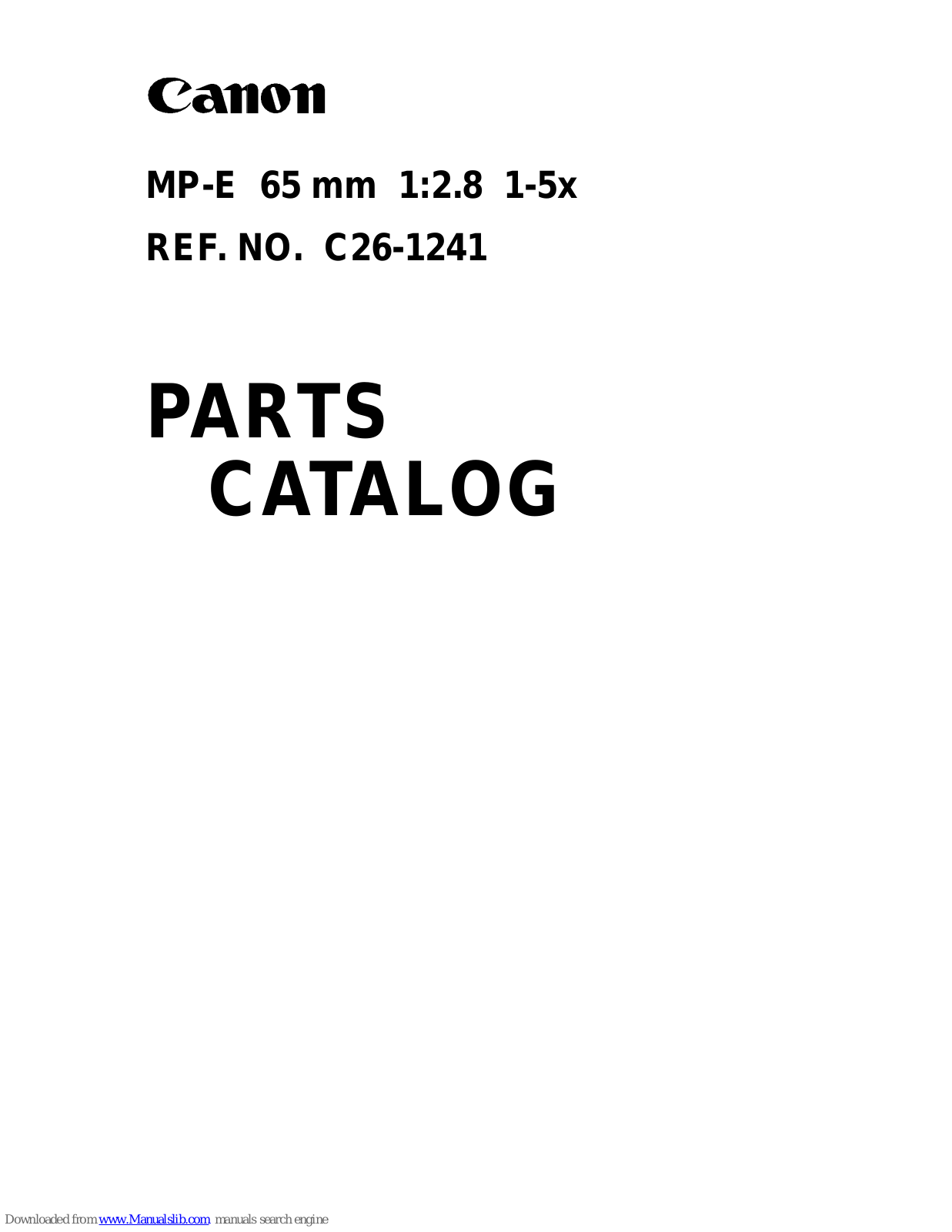 Canon MP-E 65 mm 1:2.8 1-5x Parts Catalog