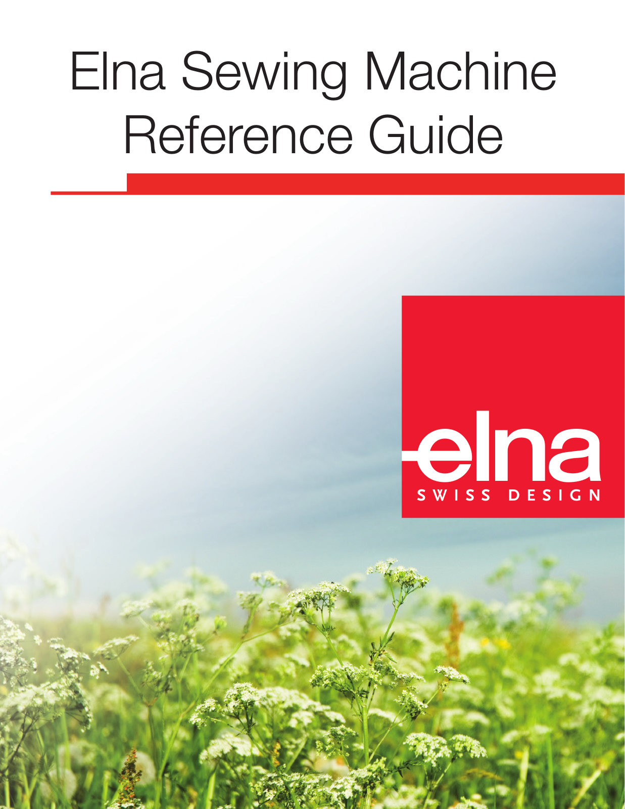 ELNA 9600, 8600, 740, eXpressive 820, eXcellence 720 Reference Manual