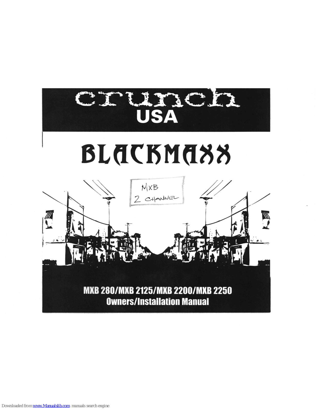 Crunch MXB 2125, MXB 2200, MXB 2250, BlackMaxx MXB 280, BlackMaxx MXB 2125 Owner's Manual