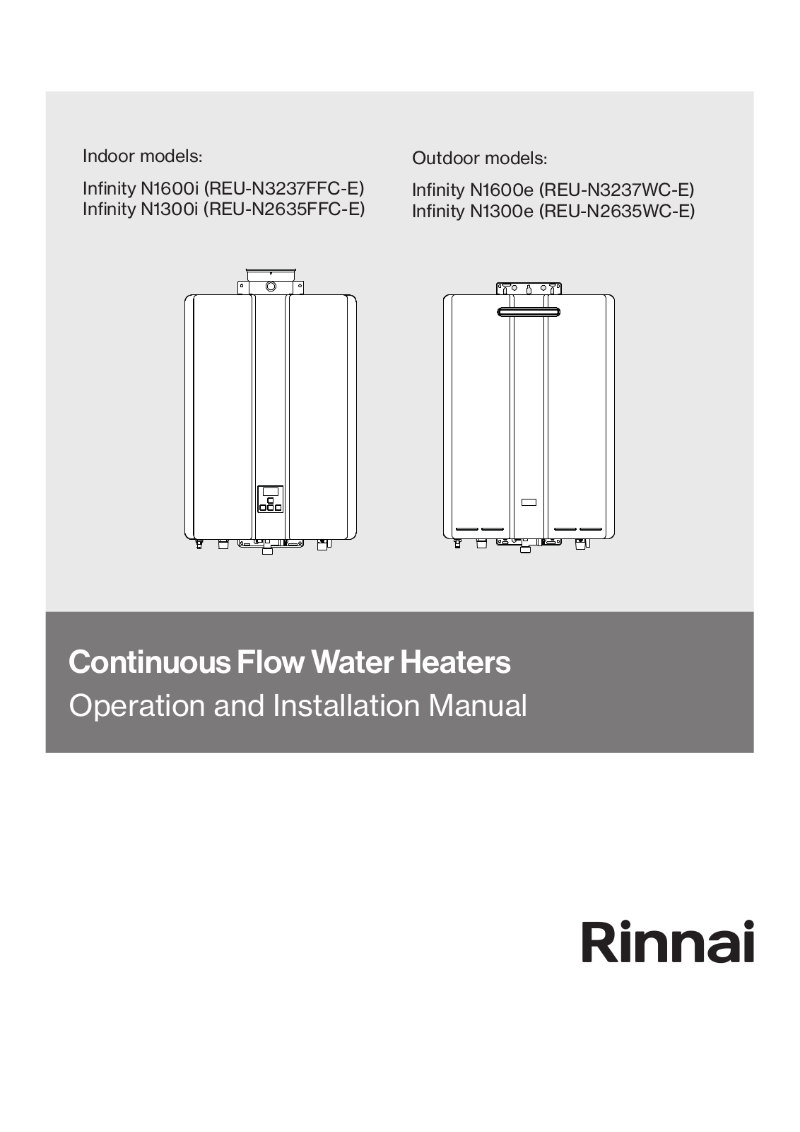 Rinnai Infinity N1600i, REU-N3237FFC-E, Infinity N1300i, REU-N2635FFC-E, Infinity N1600e Operation and Installation Manual