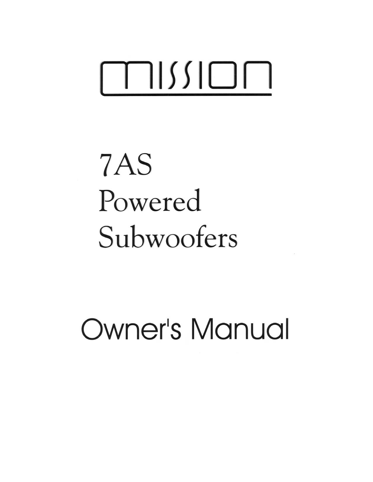 Mission 7-AS Owners manual