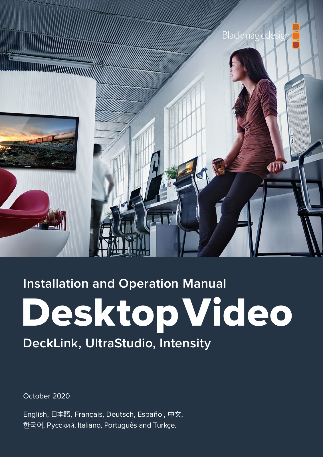 Blackmagic Design DeckLink Mini Monitor 4K, Decklink Mini Recorder, Decklink Mini Monitor, Decklink Mini Recorder 4K, Ultrastudio 4K Mini Installation and Operation Manual