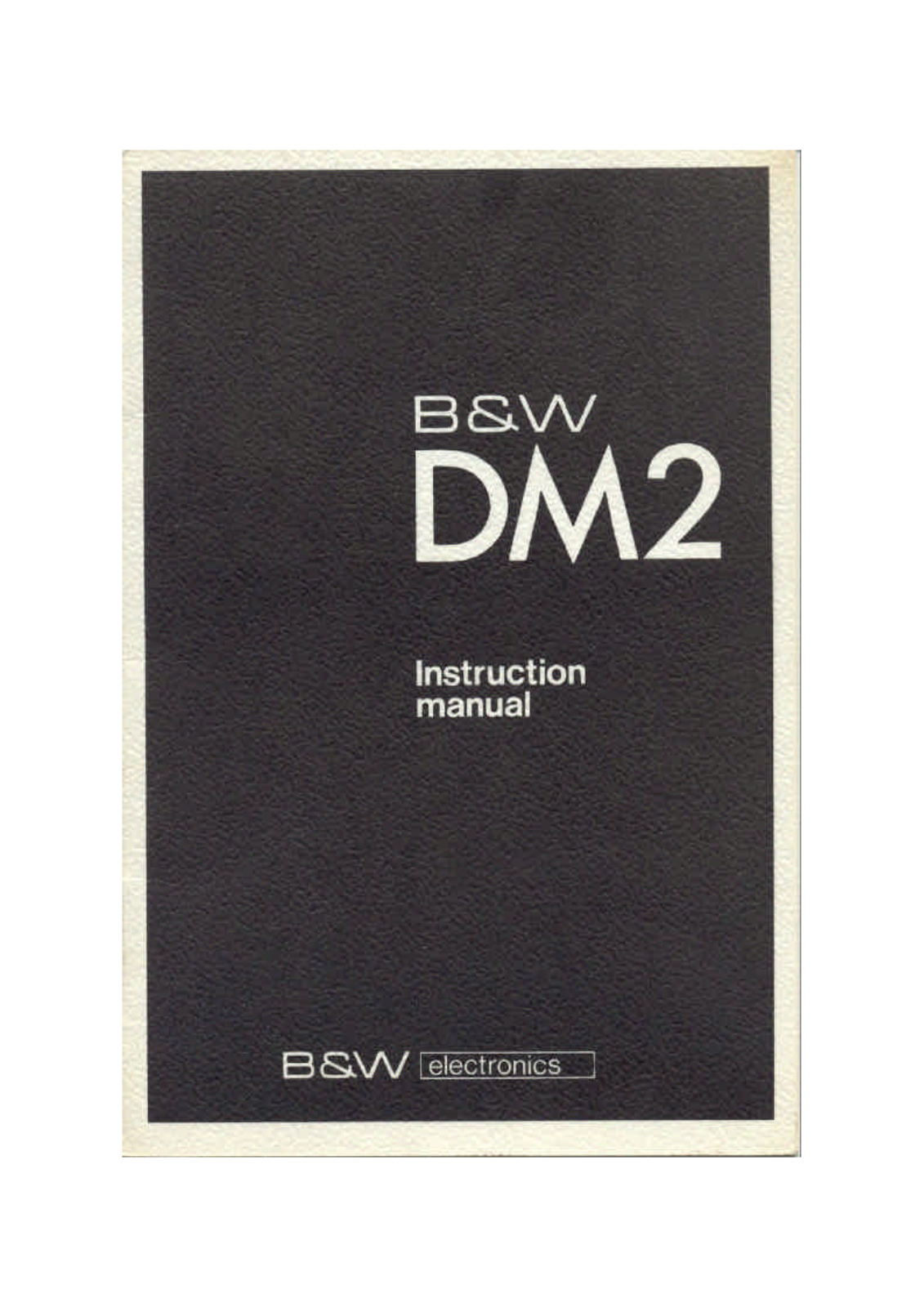 Bowers and Wilkins DM-2 Owners manual