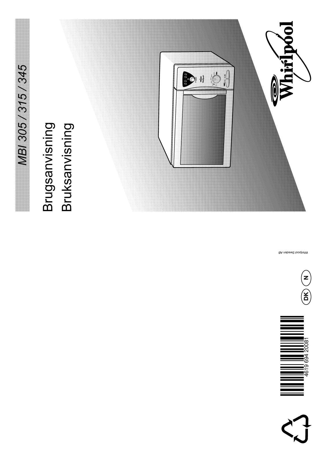 Whirlpool MBI 345 S, MBI 305 B, MBI 305 S, MBI 305 W, MBI 315 W INSTRUCTION FOR USE