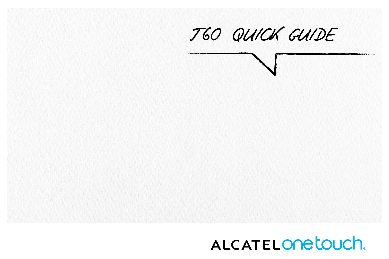 Alcatel T60 Quick Start Guide