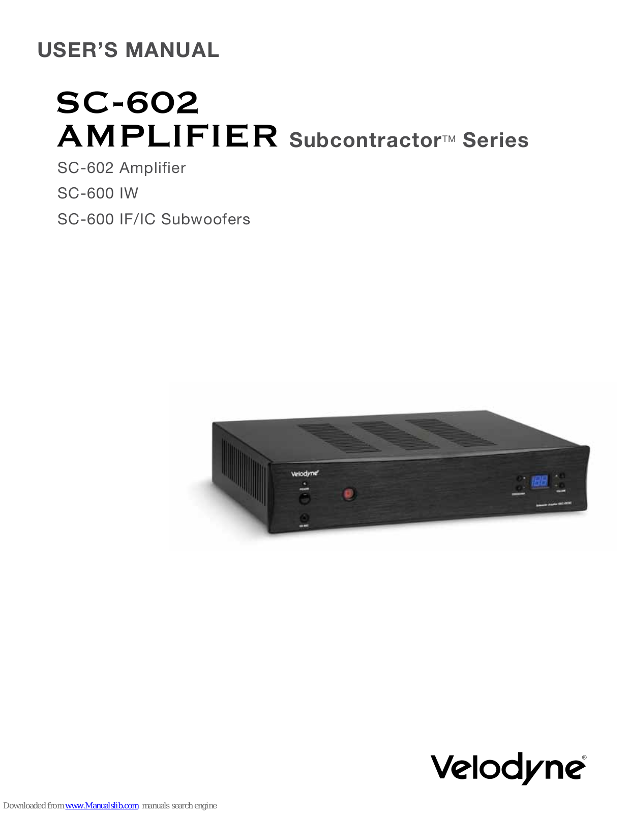 Velodyne Subcontractor SC-602, Subcontractor SC-600 IW, Subcontractor SC-600 IC, SC-600 IF, Subcontractor SC-600D User Manual